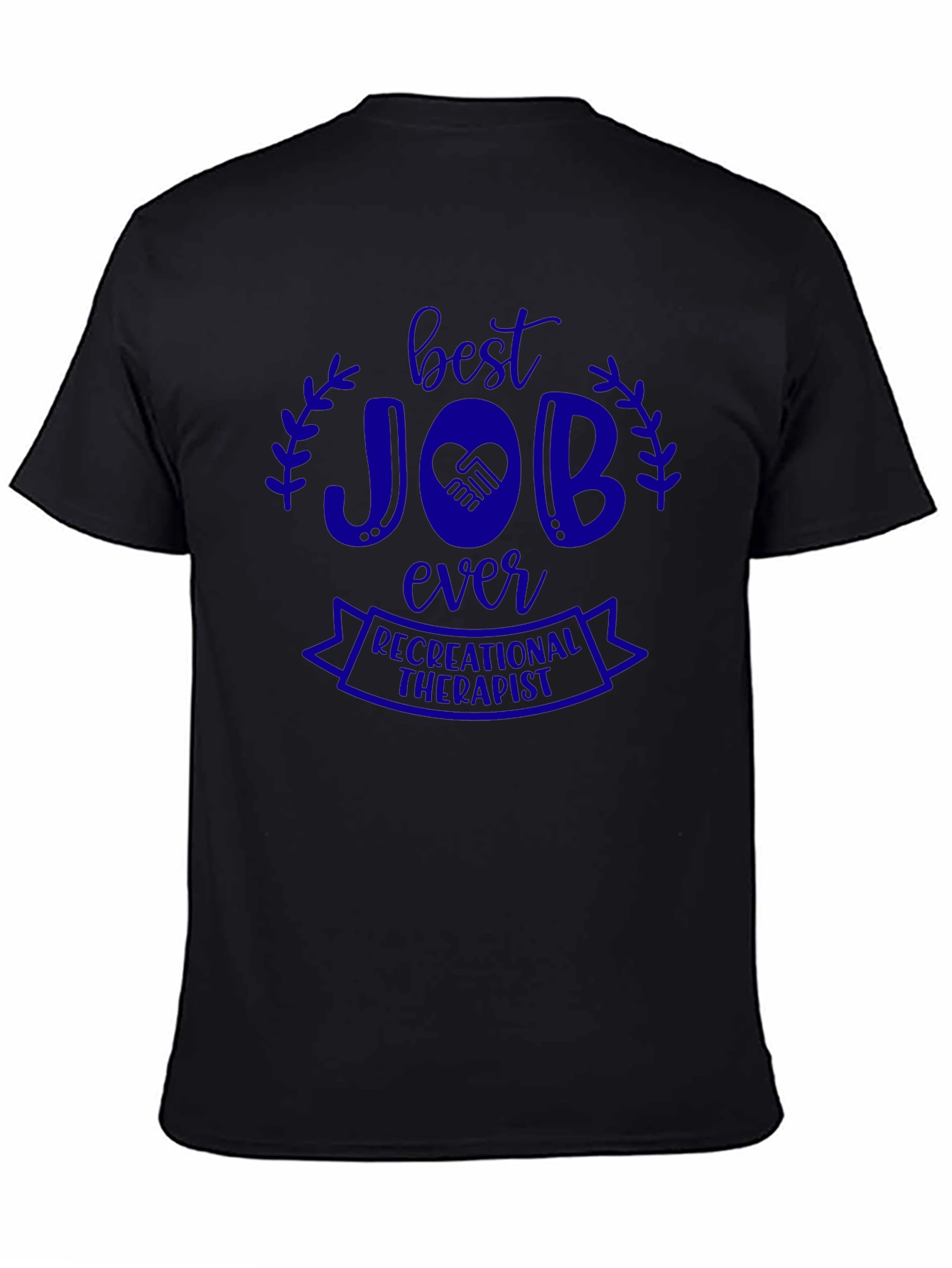 Best Job Ever Recreational Therapist T-Shirt