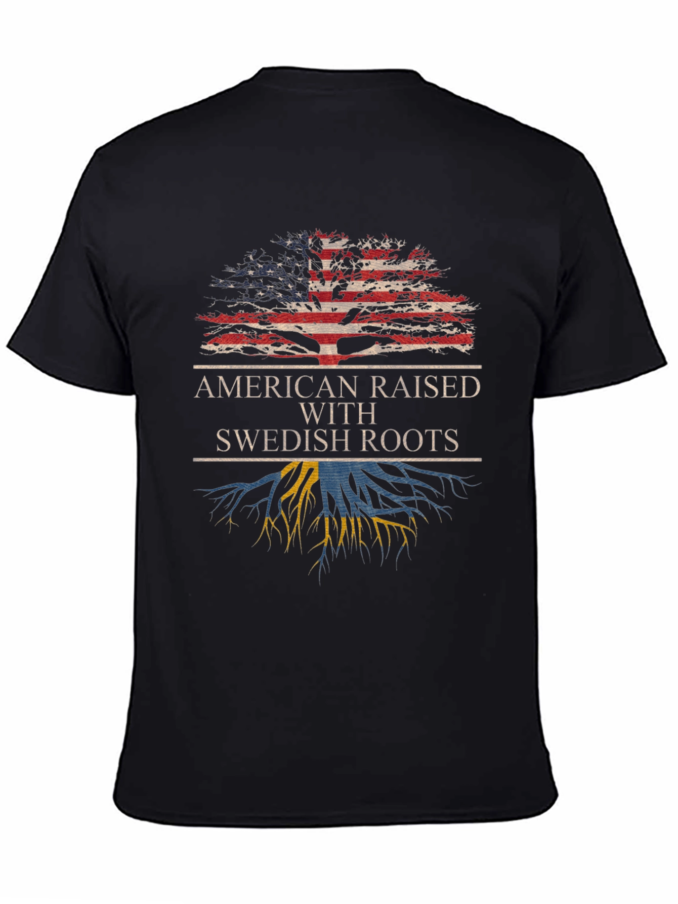American Raised with Swedish Roots T-Shirt