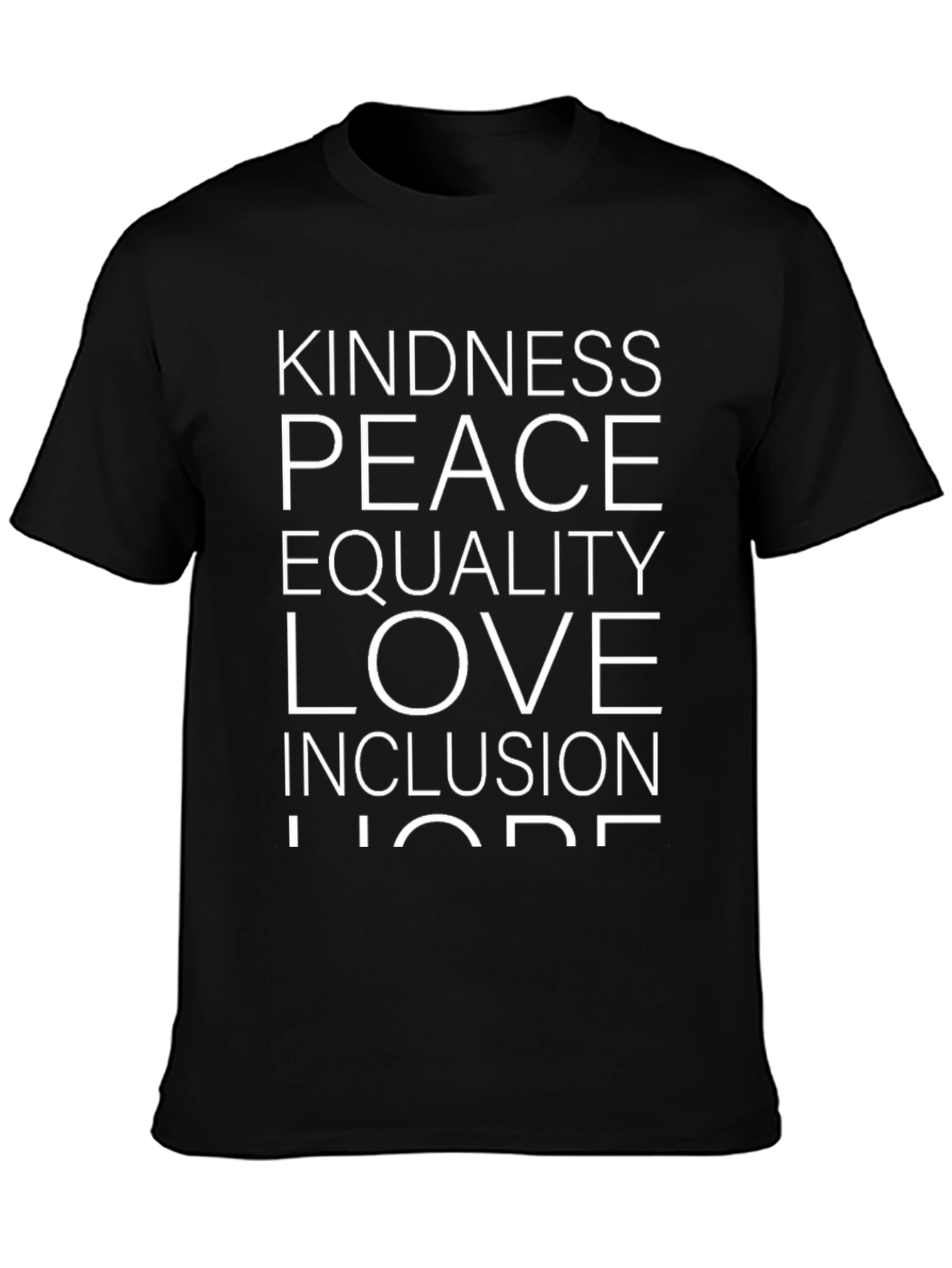 Kindness Peace Equality Love Inclusion Tee