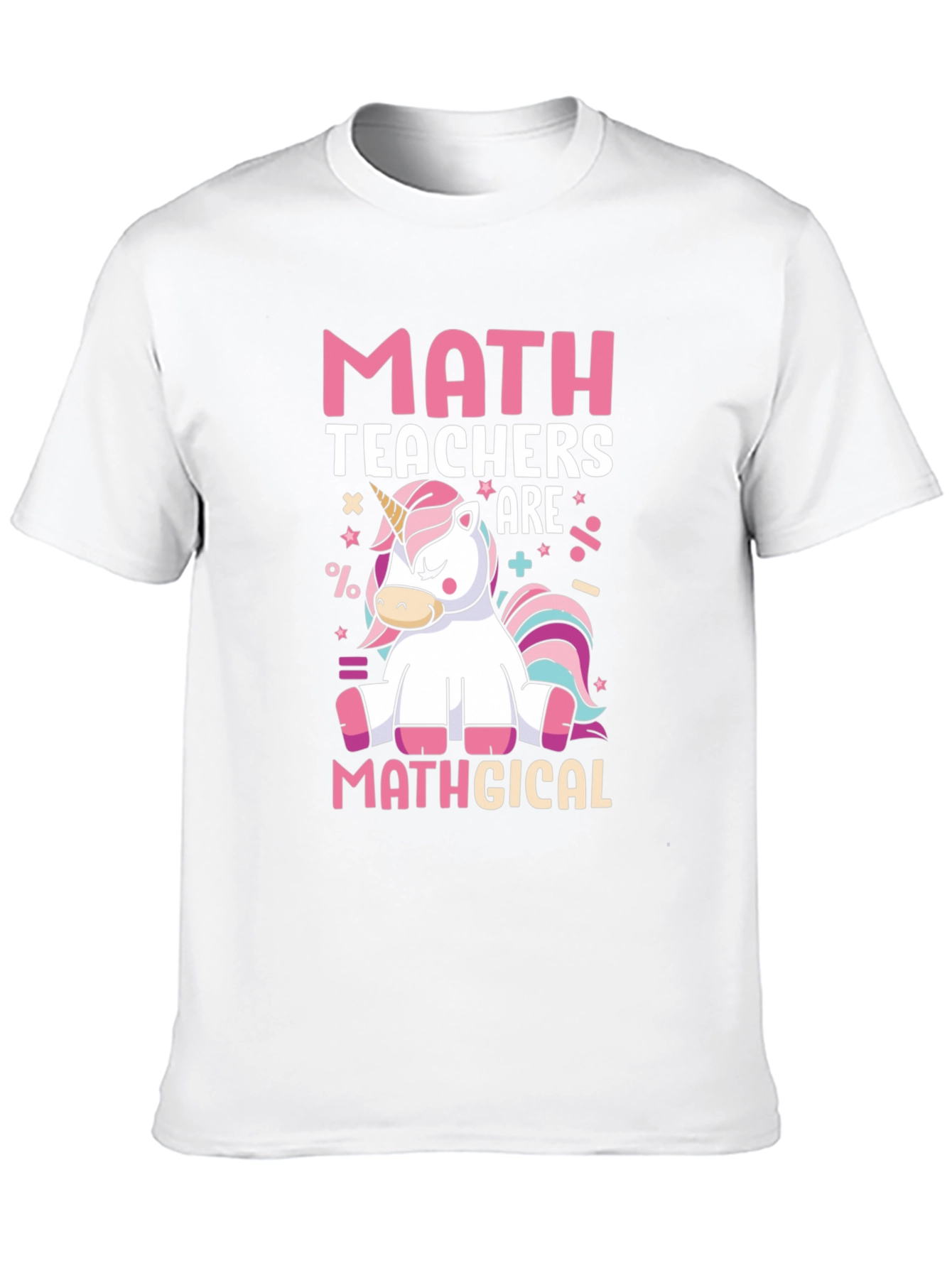 Math Teachers Are Mathgical T-Shirt