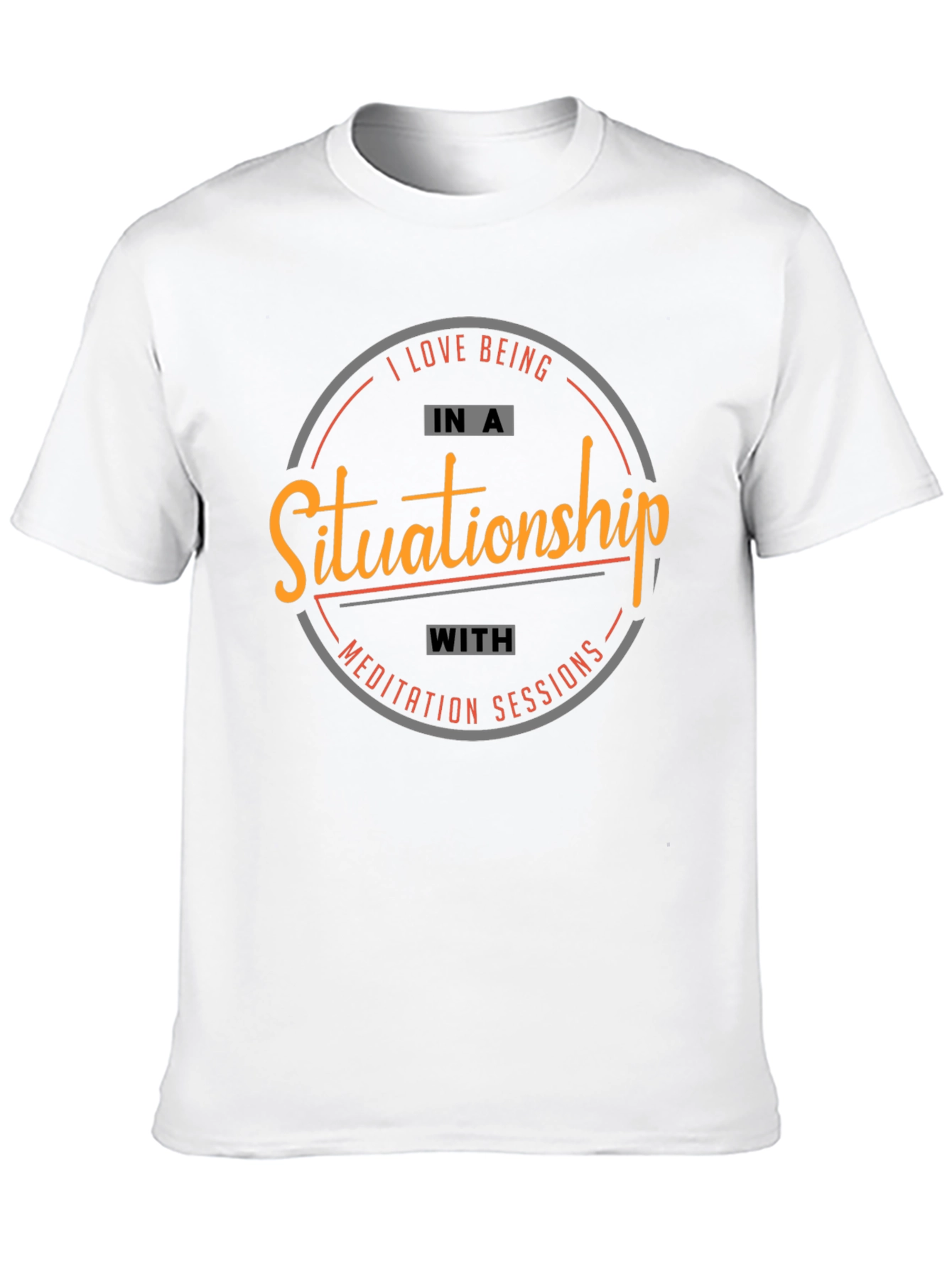 Situation-ship & Meditation T-Shirt