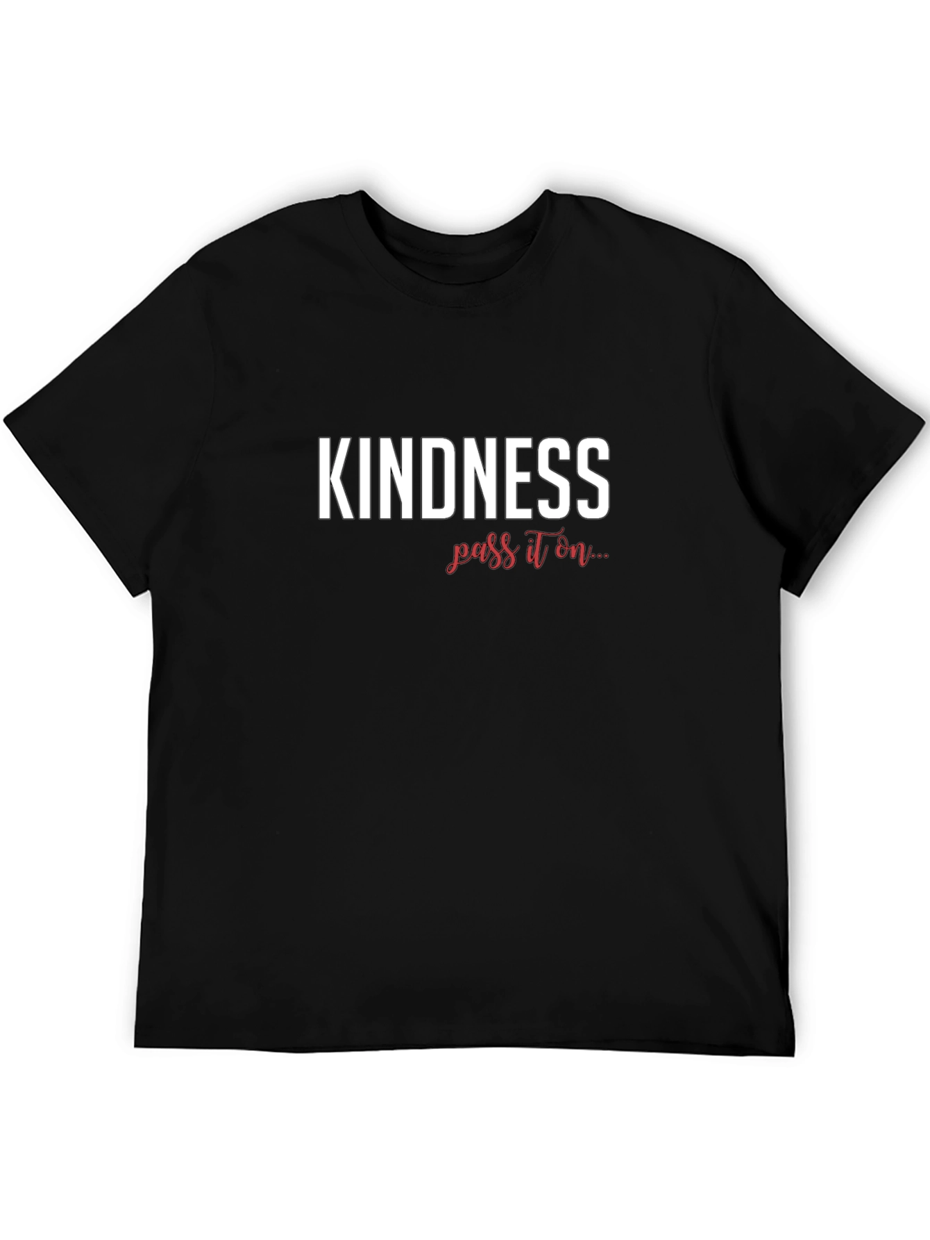 Kindness Pass It On Graphic T-Shirt