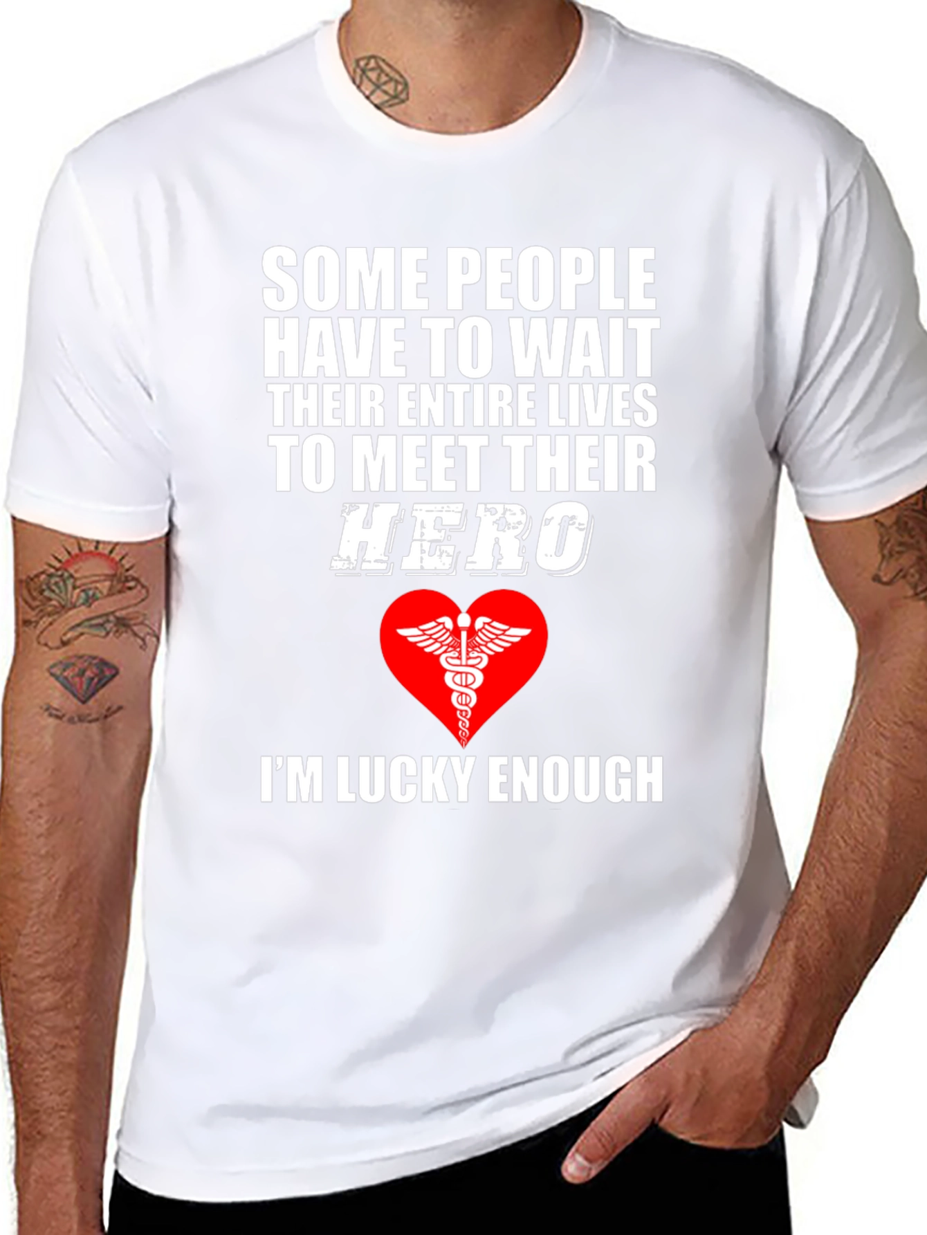 Healthcare Hero T-Shirt - Im Lucky Enough