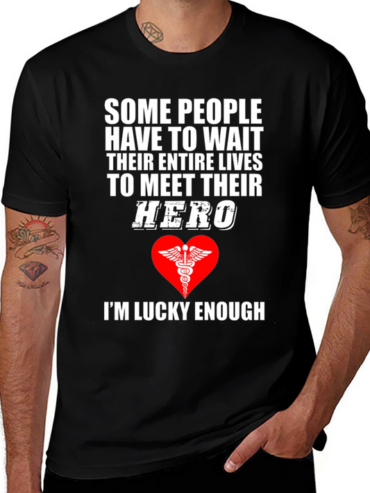 Healthcare Hero T-Shirt - Im Lucky Enough