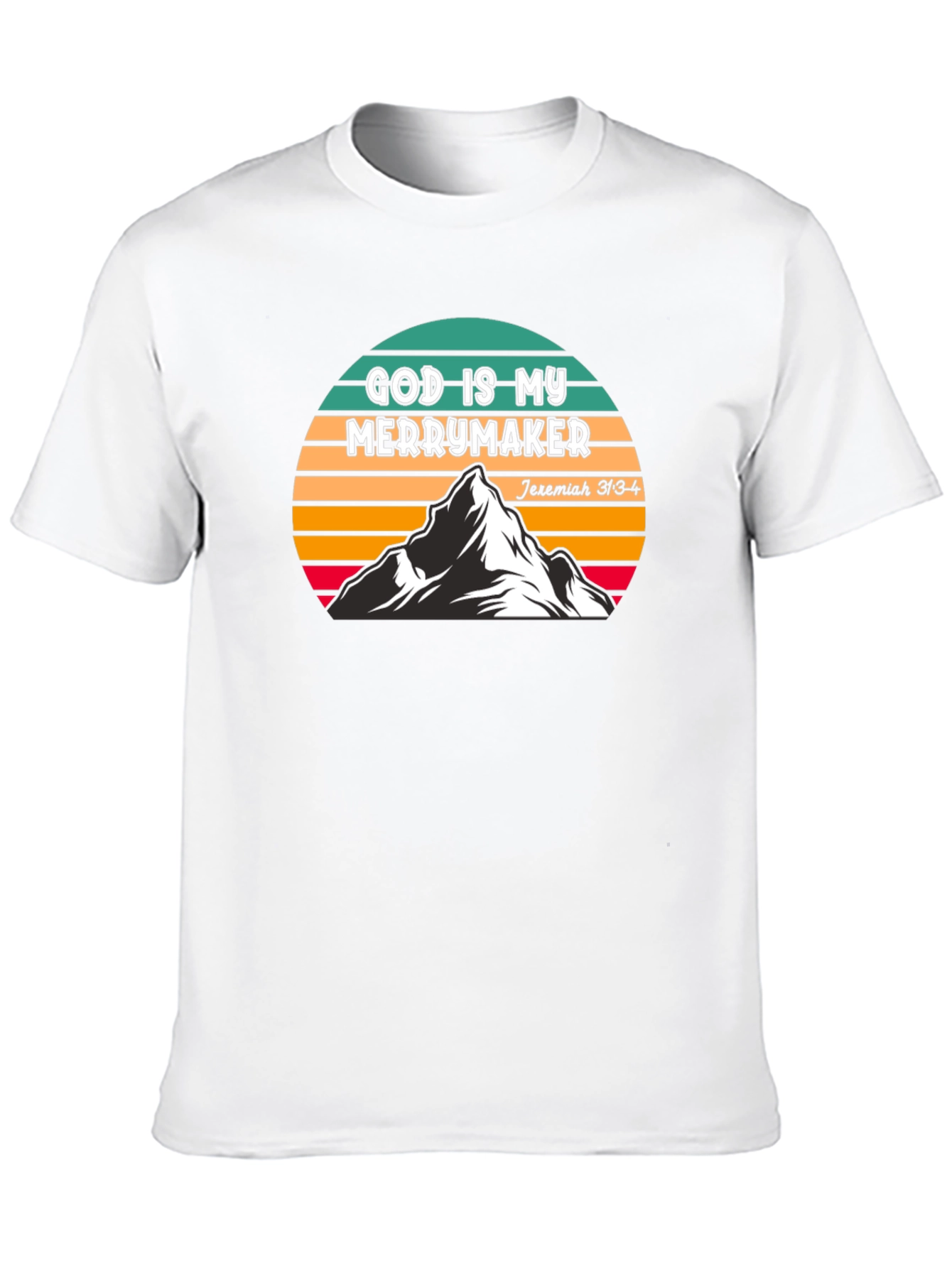 God Is My Merrymaker T-Shirt - Christian Inspired Apparel