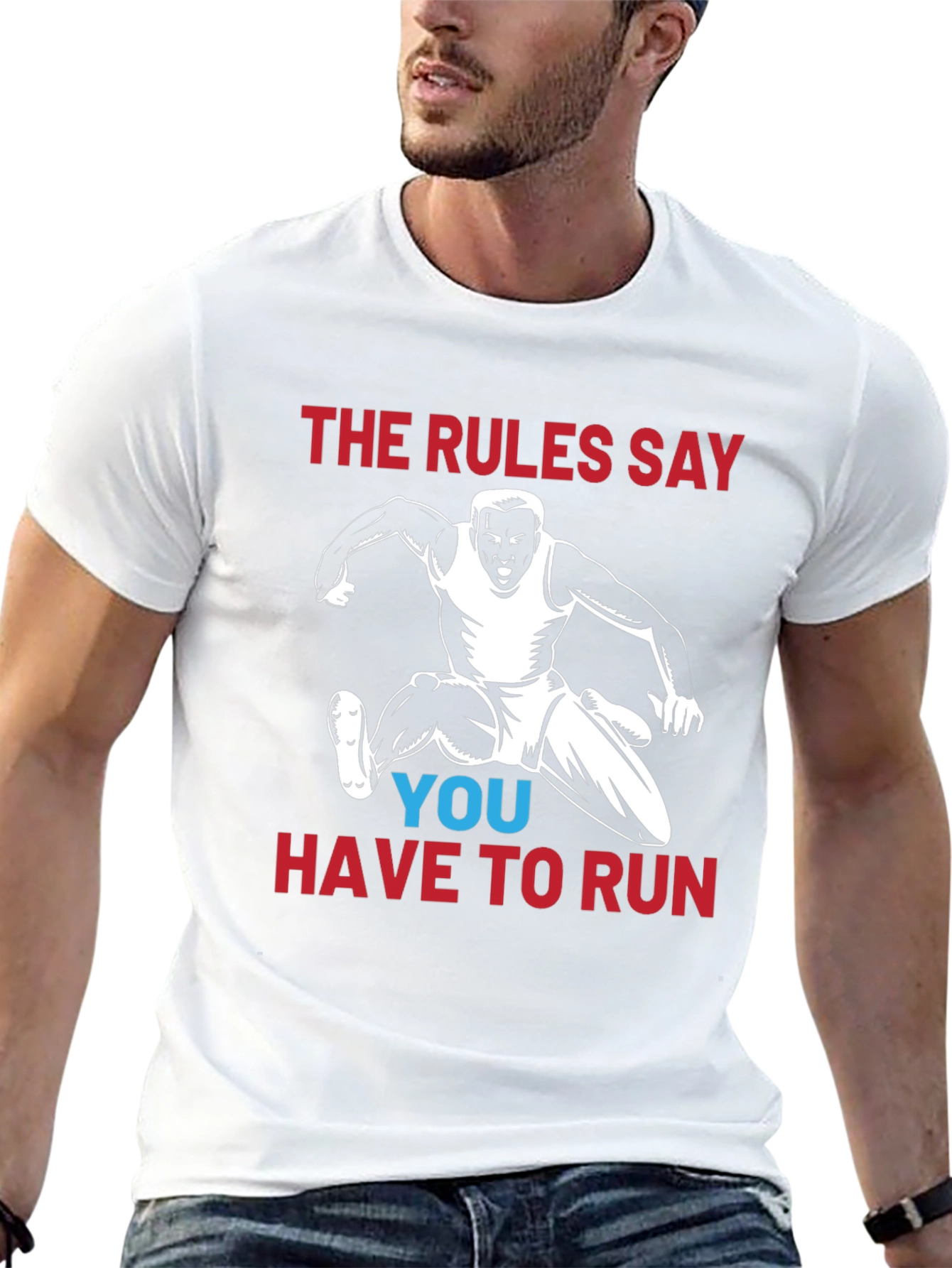 Rules Say You Have To Run Graphic T-Shirt