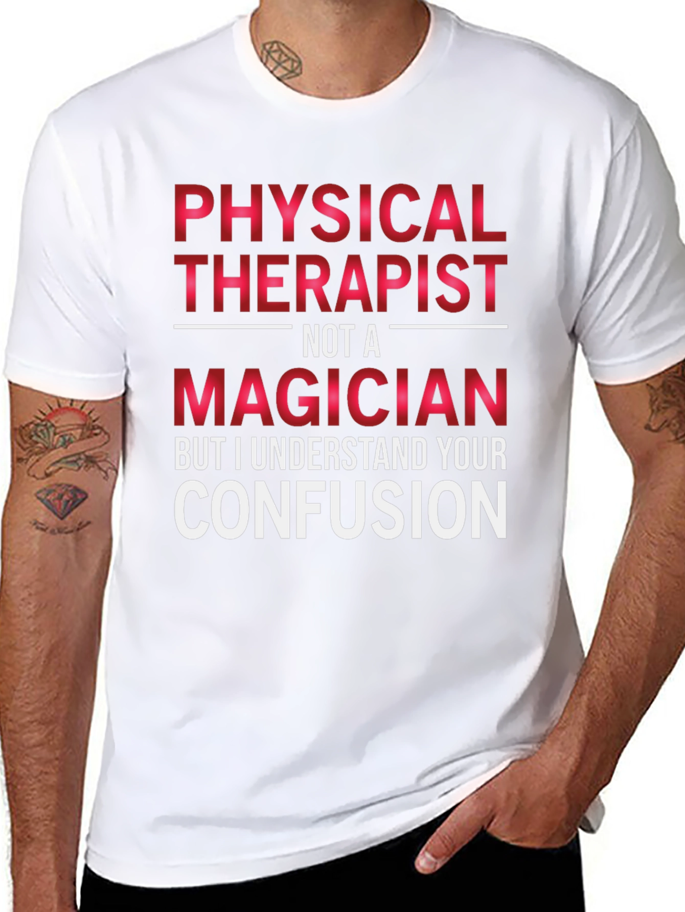 Physical Therapist Not A Magician T-Shirt