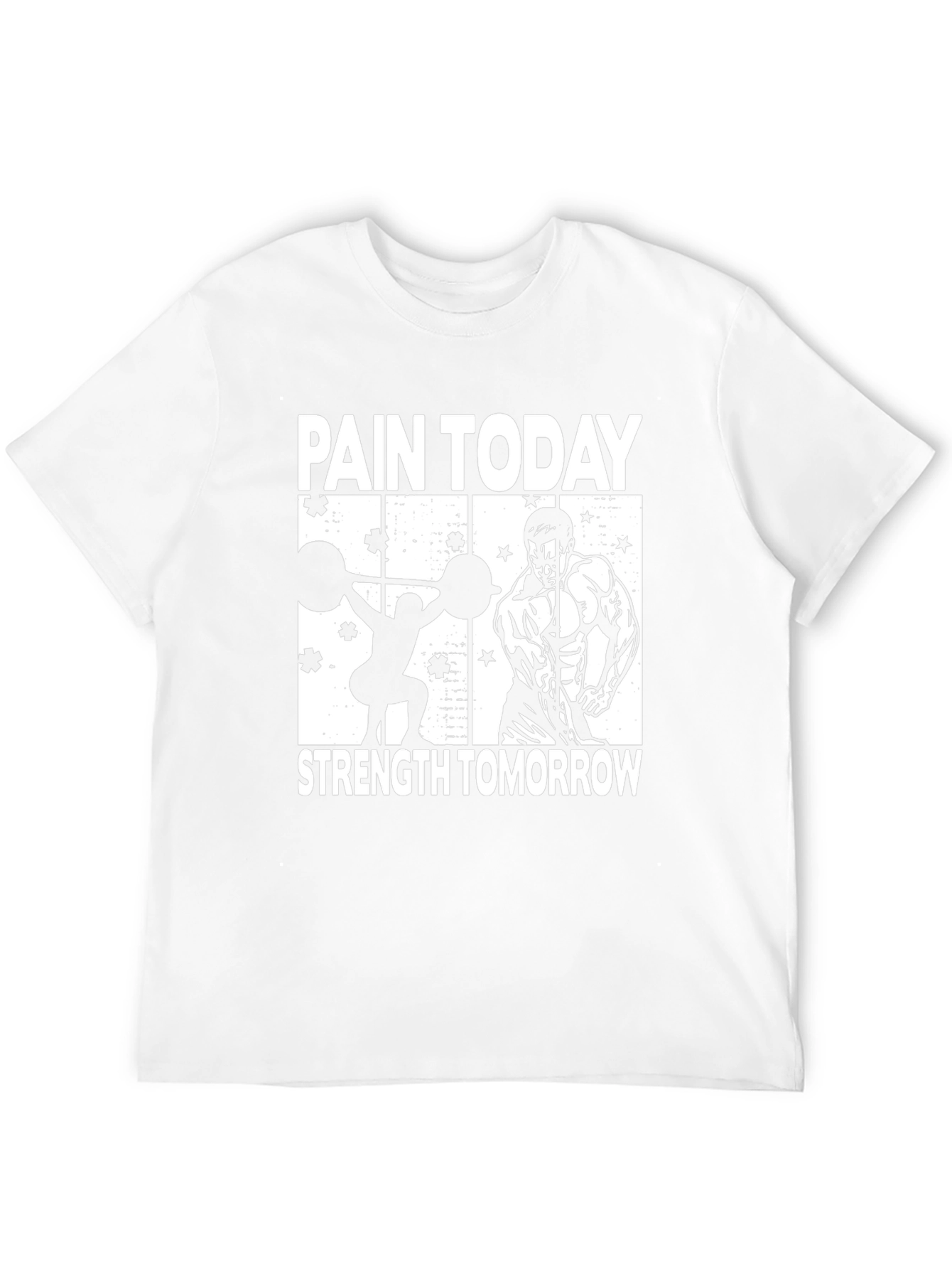 Pain Today Strength Tomorrow T-Shirt