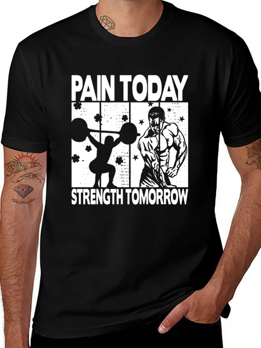 Pain Today Strength Tomorrow T-Shirt