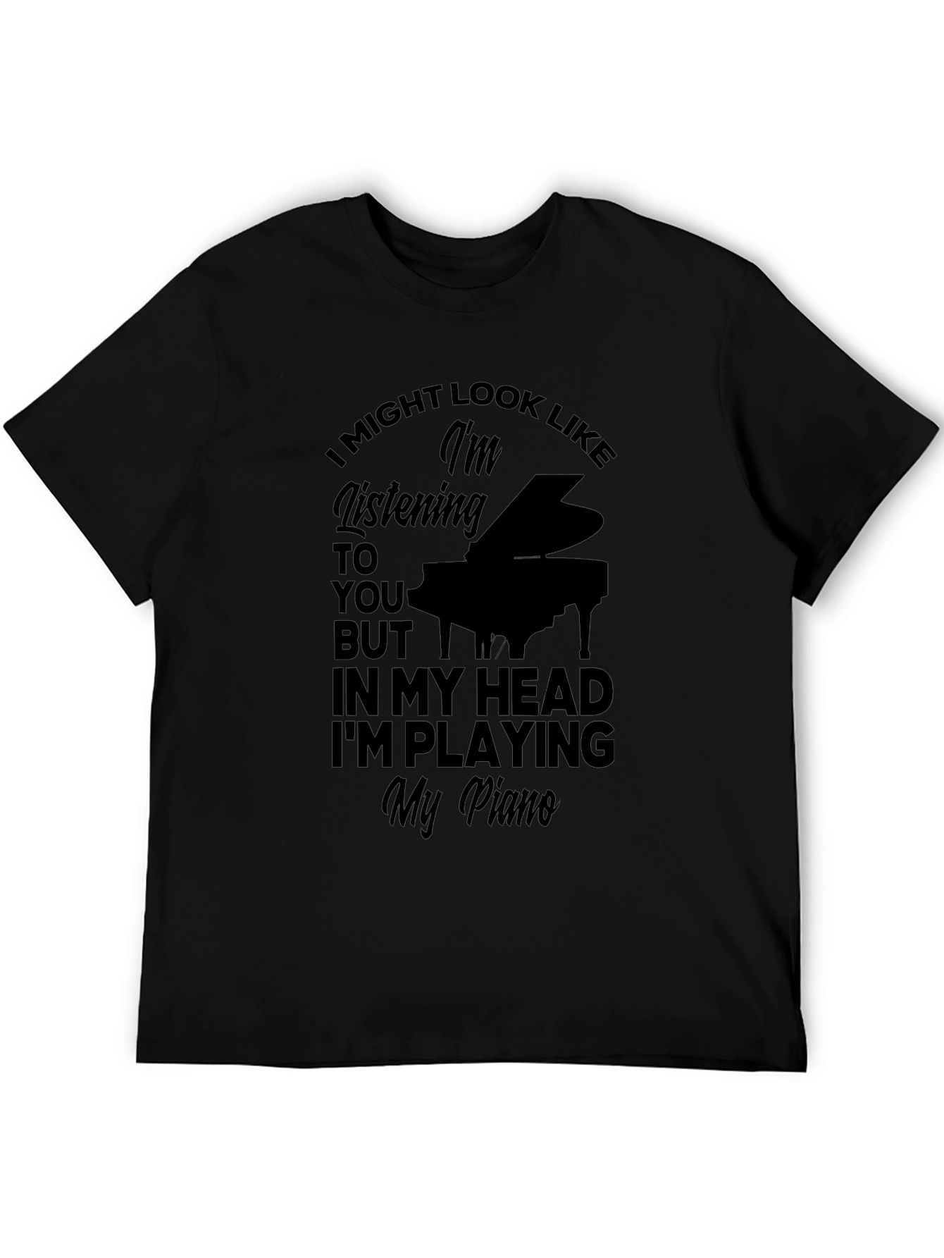 Im Playing My Piano T-Shirt