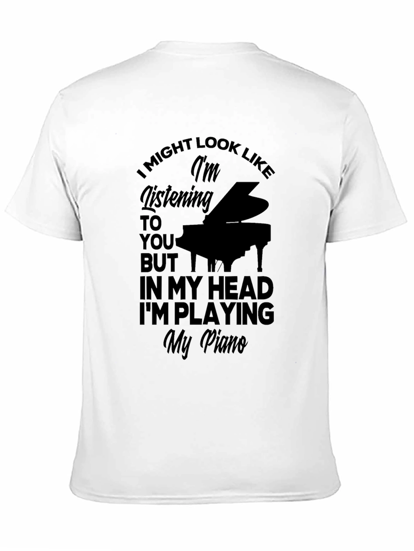 Im Playing My Piano T-Shirt