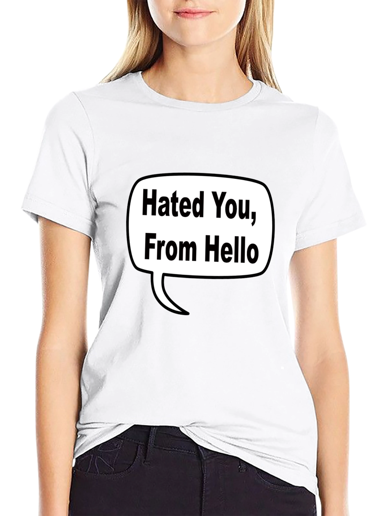 Hated You From Hello T-Shirt - Black