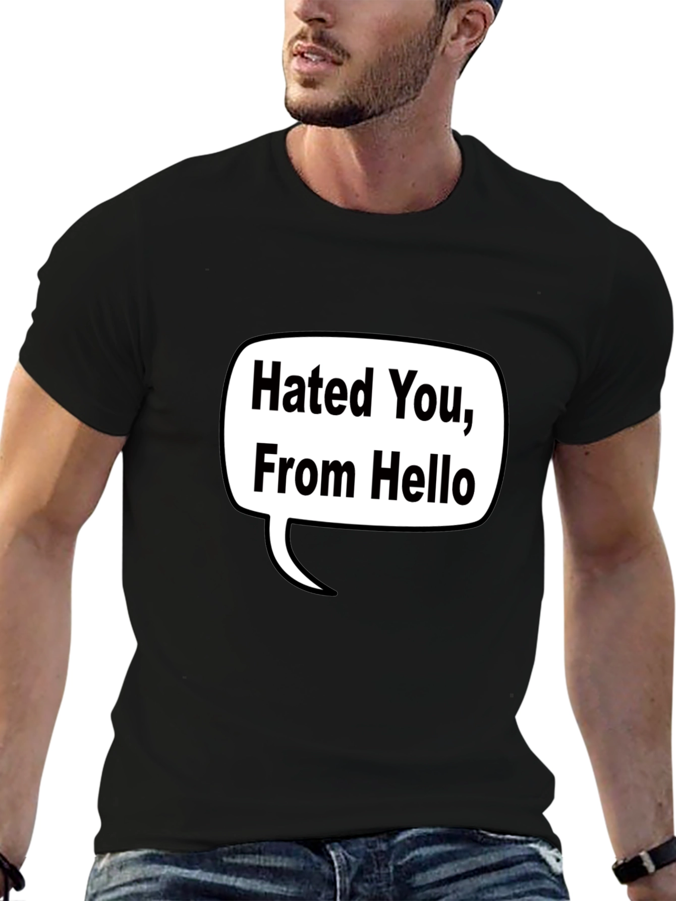 Hated You From Hello T-Shirt - Black