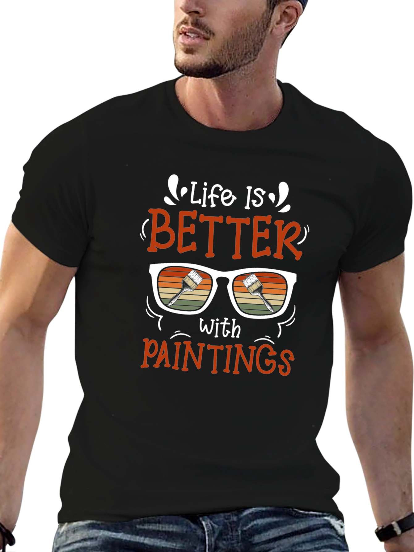 Life Is Better With Paintings Graphic T-Shirt