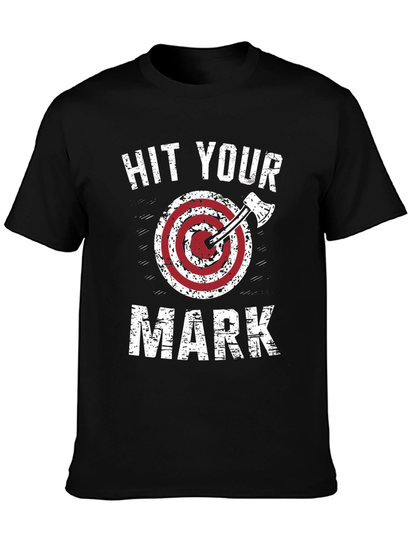 Hit Your Mark T-Shirt Axe Throwing Design