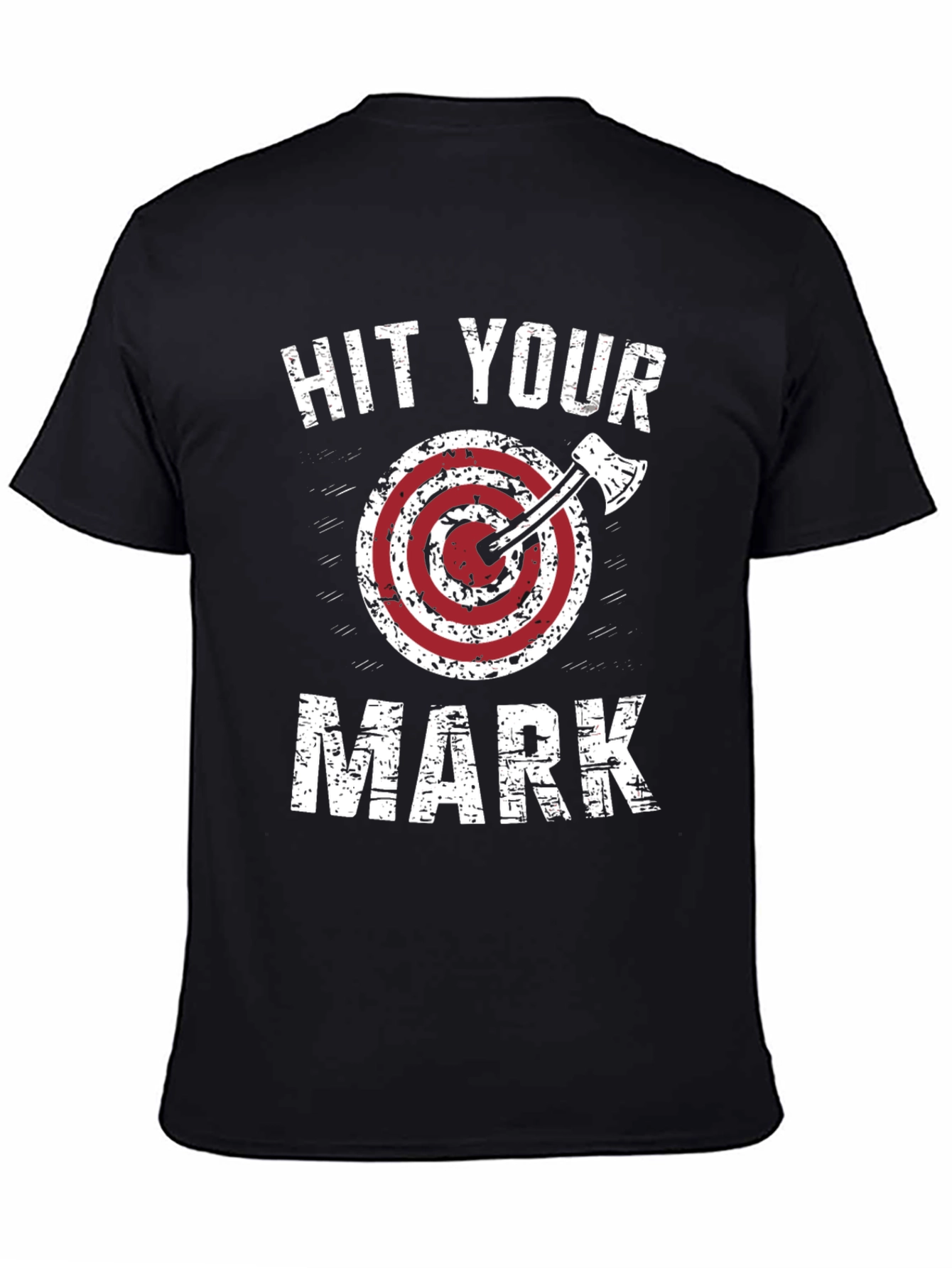 Hit Your Mark T-Shirt Axe Throwing Design