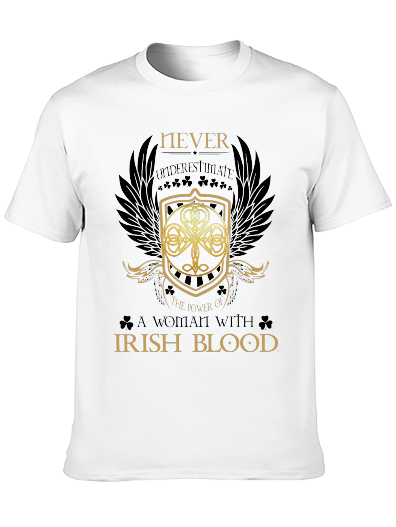 Irish Blood T-Shirt - Never Underestimate