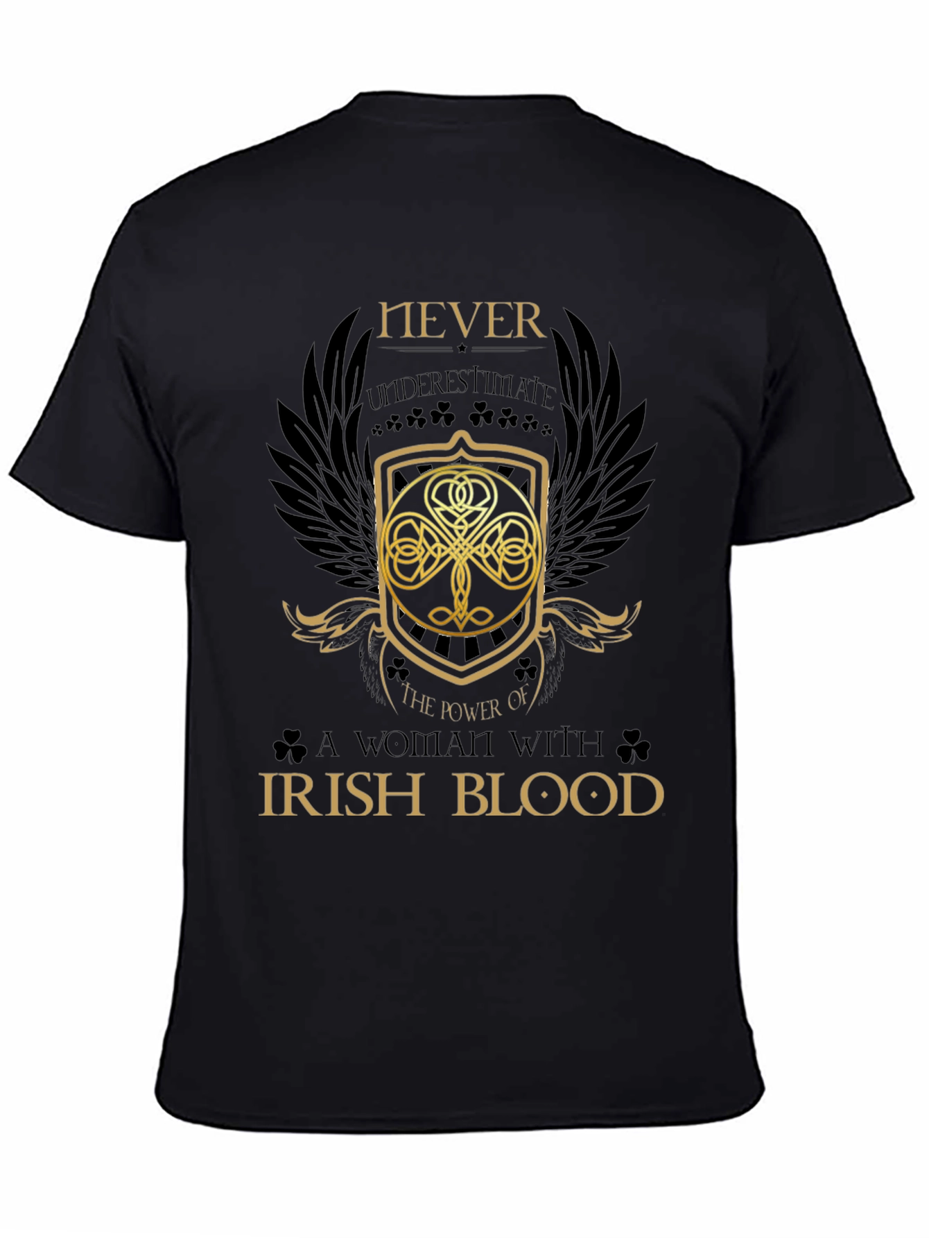 Irish Blood T-Shirt - Never Underestimate