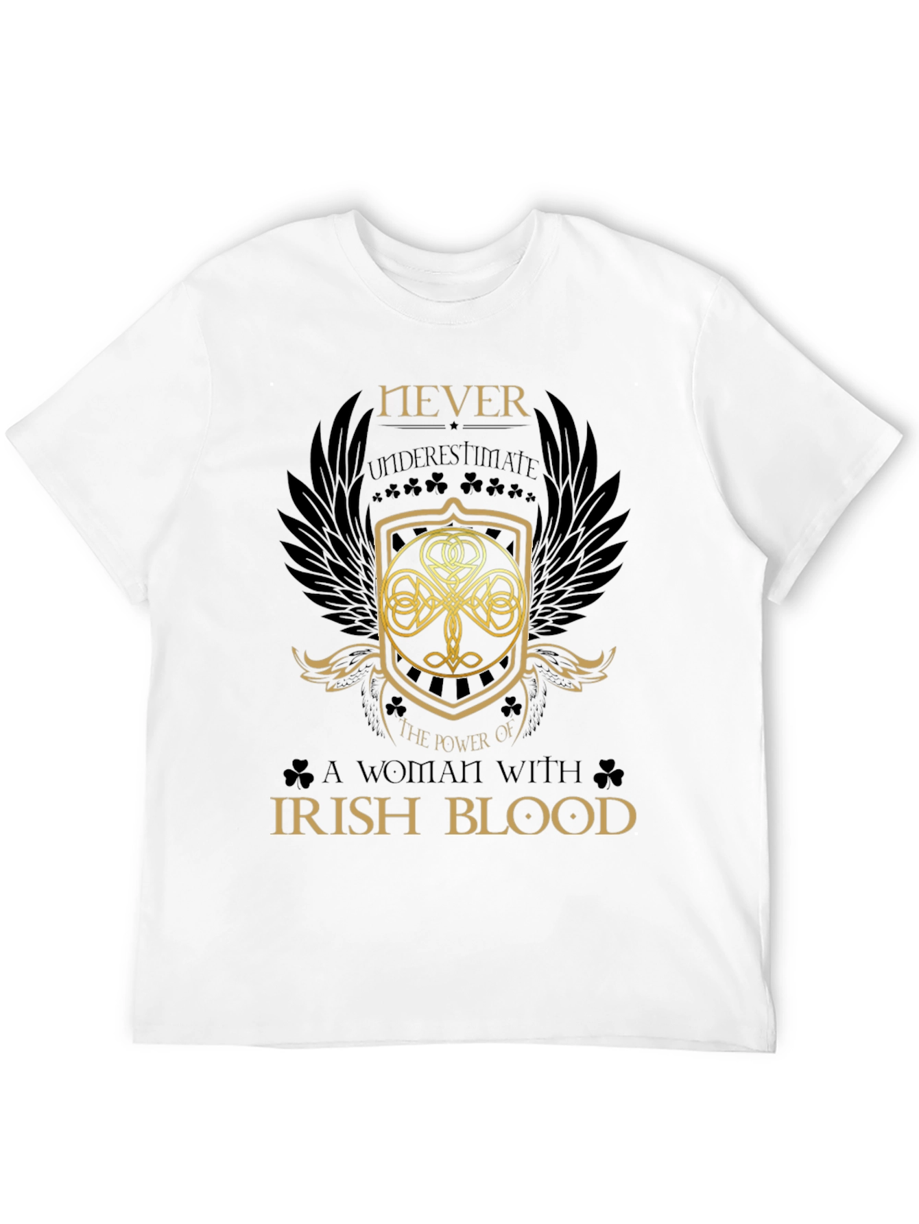 Irish Blood T-Shirt - Never Underestimate