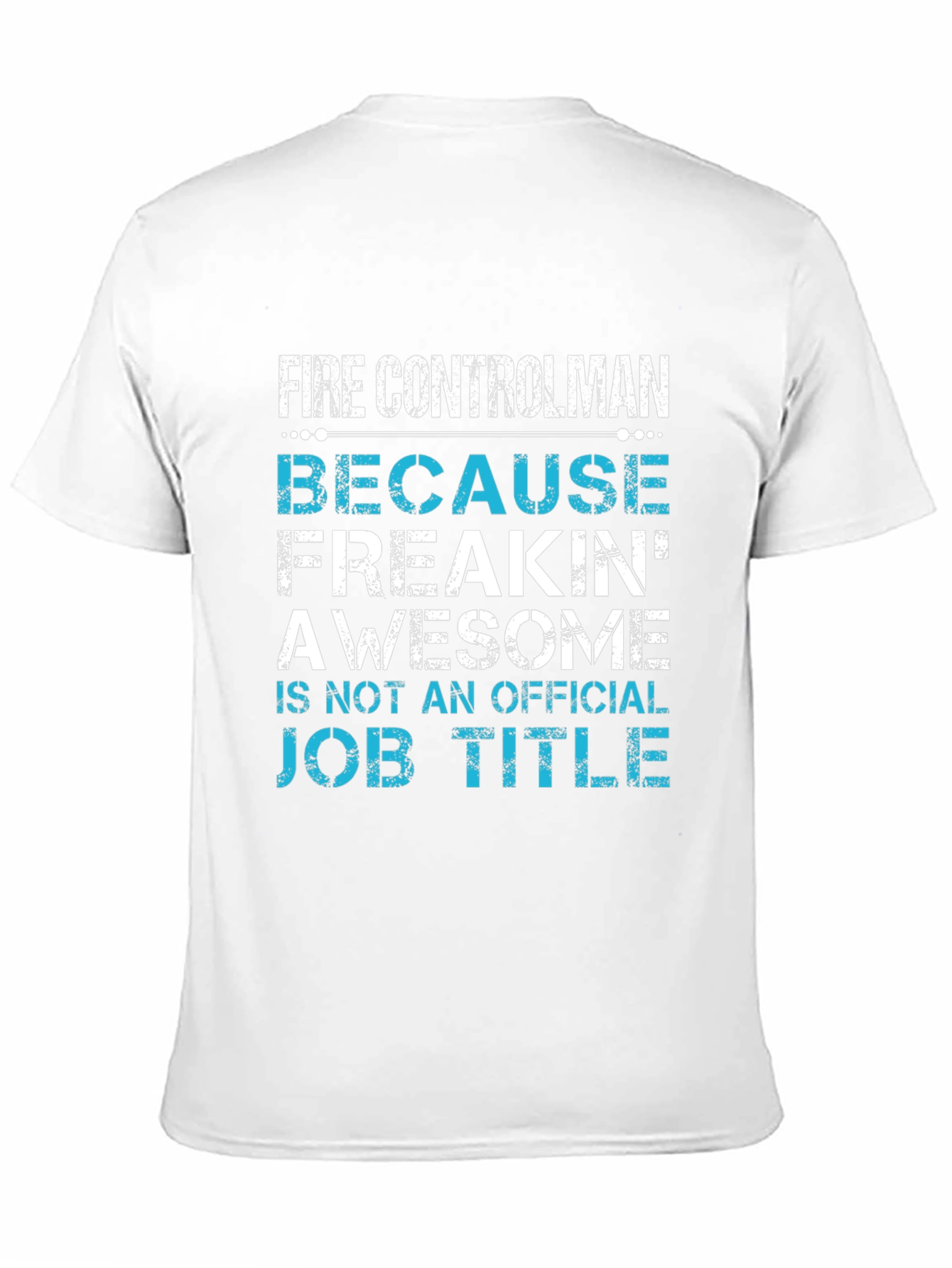 Fire Controlman Awesome Job Title T-Shirt