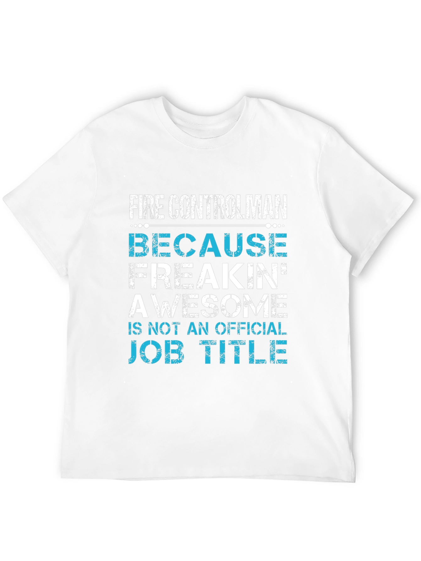 Fire Controlman Awesome Job Title T-Shirt