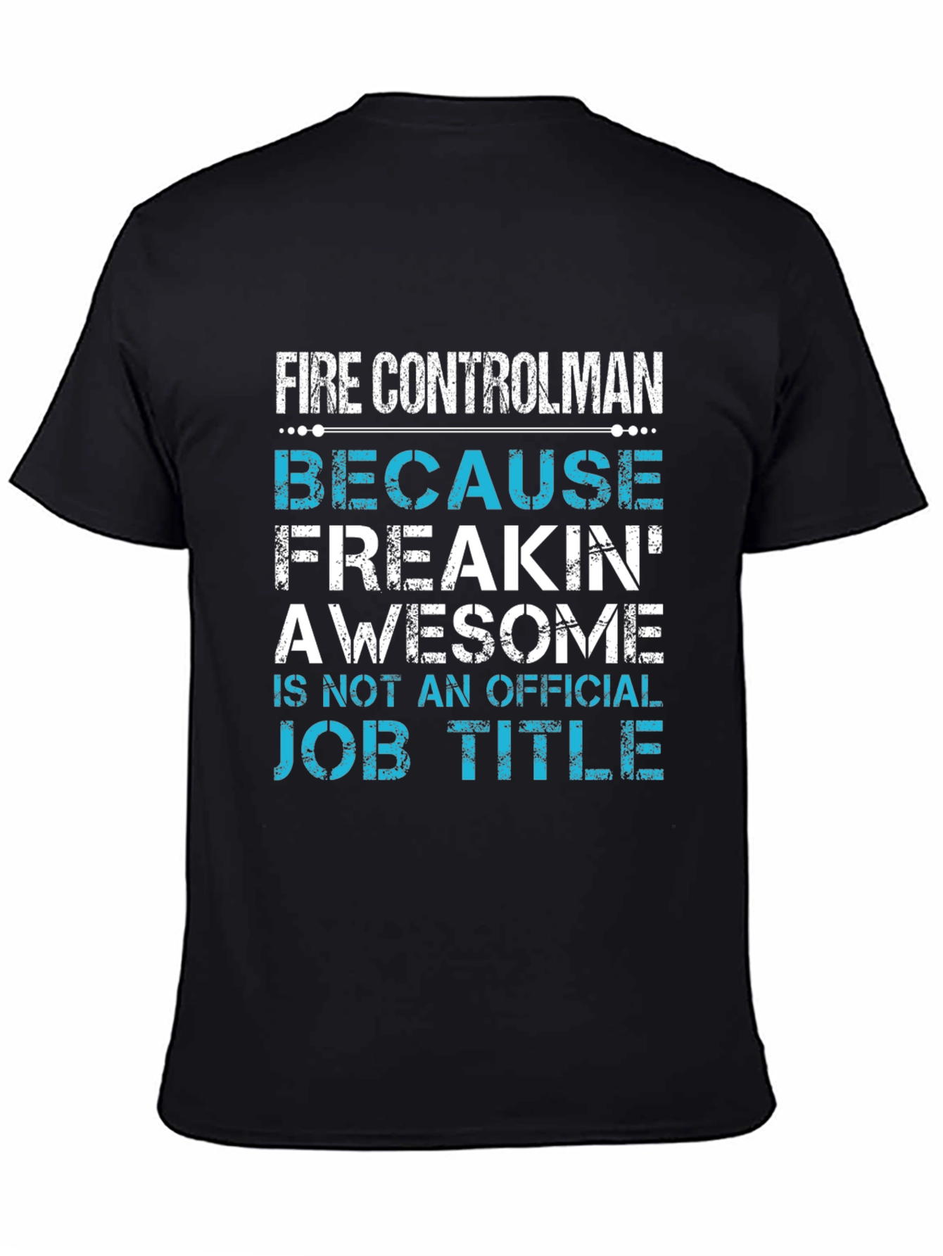 Fire Controlman Awesome Job Title T-Shirt