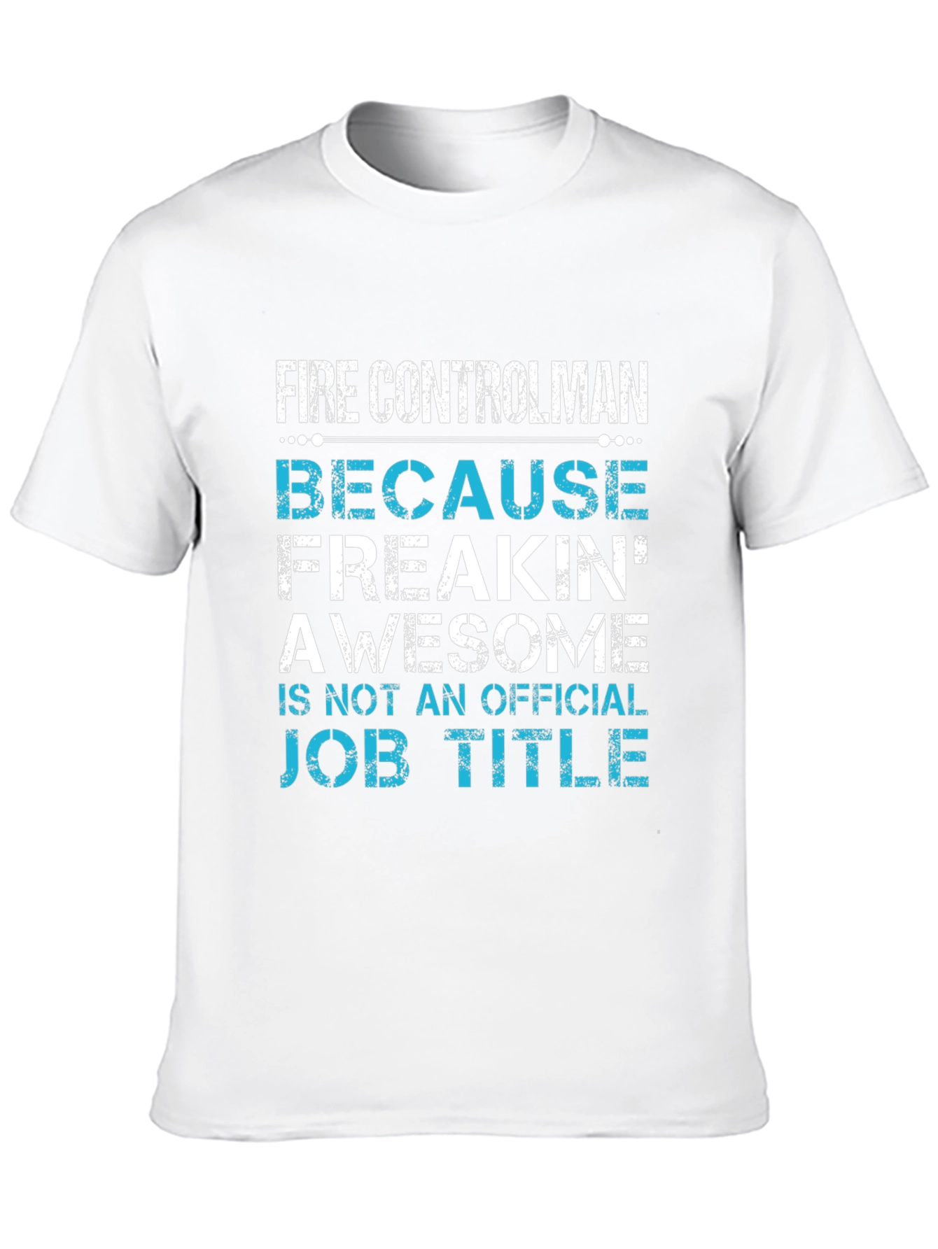 Fire Controlman Awesome Job Title T-Shirt
