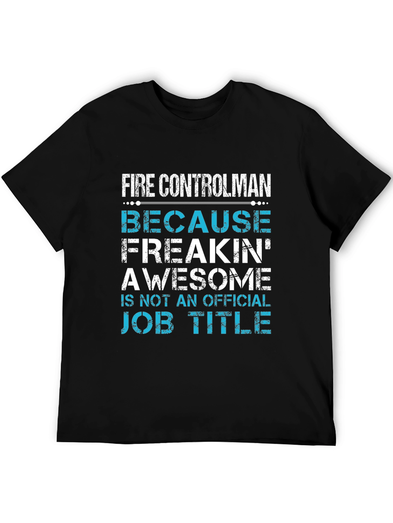 Fire Controlman Awesome Job Title T-Shirt