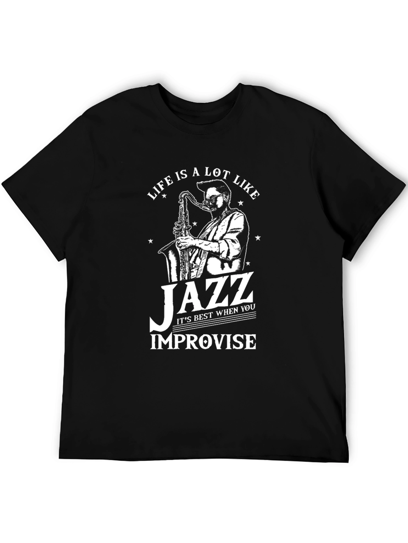 Life is Like Jazz T-Shirt - Improvise Black Tee