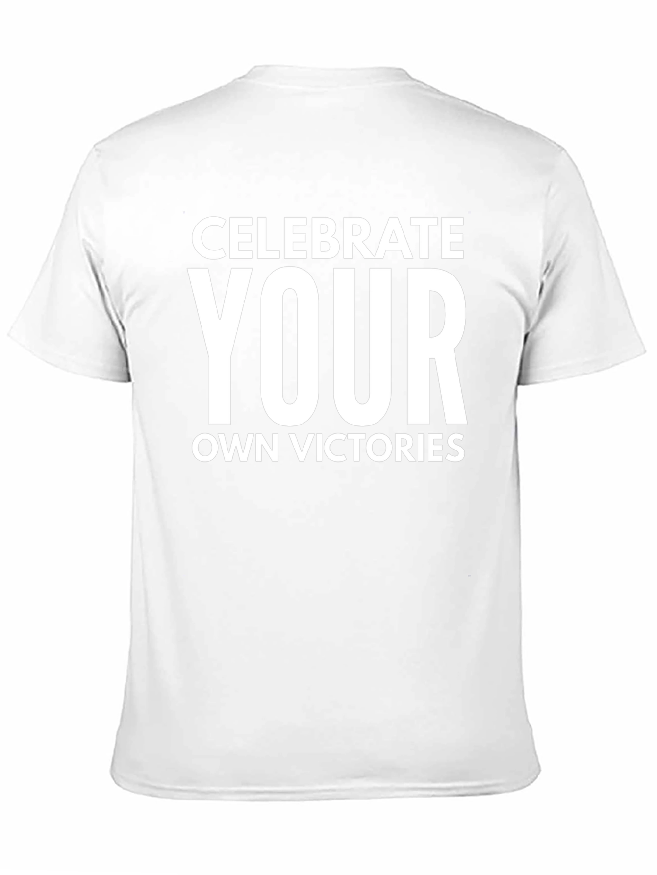 Celebrate Your Own Victories Graphic T-Shirt
