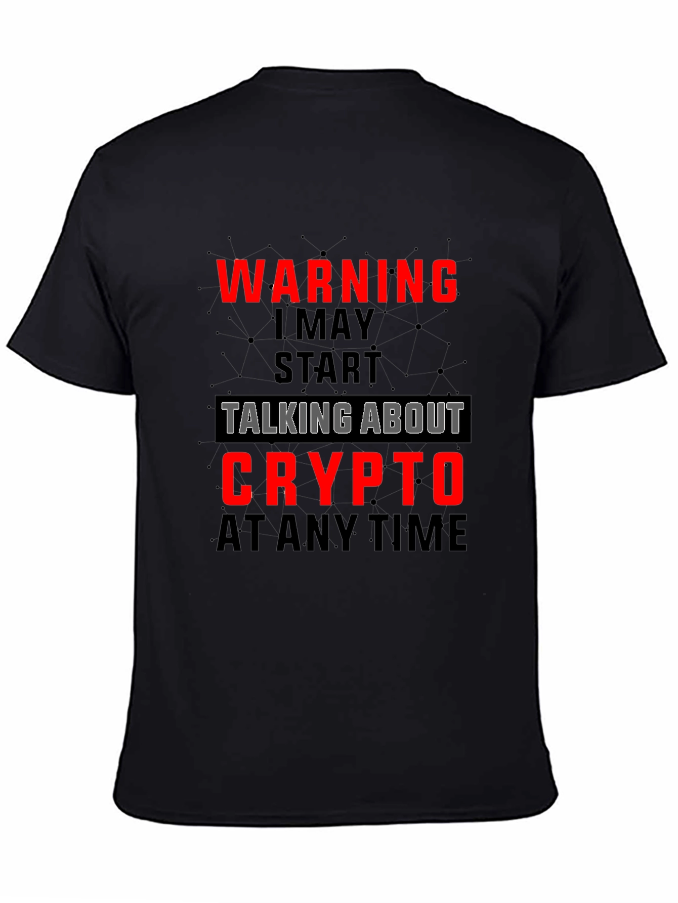 Warning May Talk Crypto T-Shirt