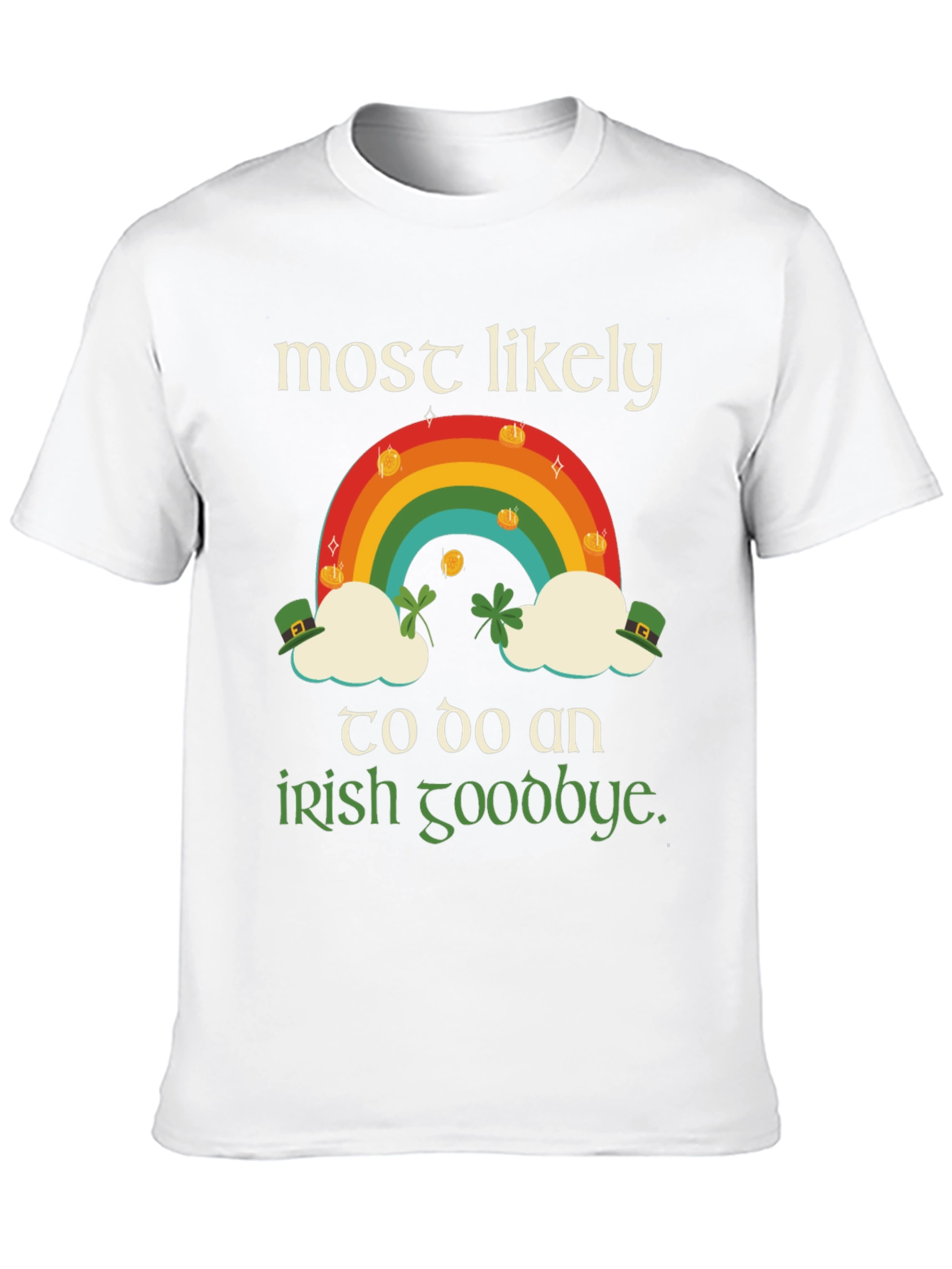 St. Patricks Day Rainbow Irish Goodbye T-Shirt