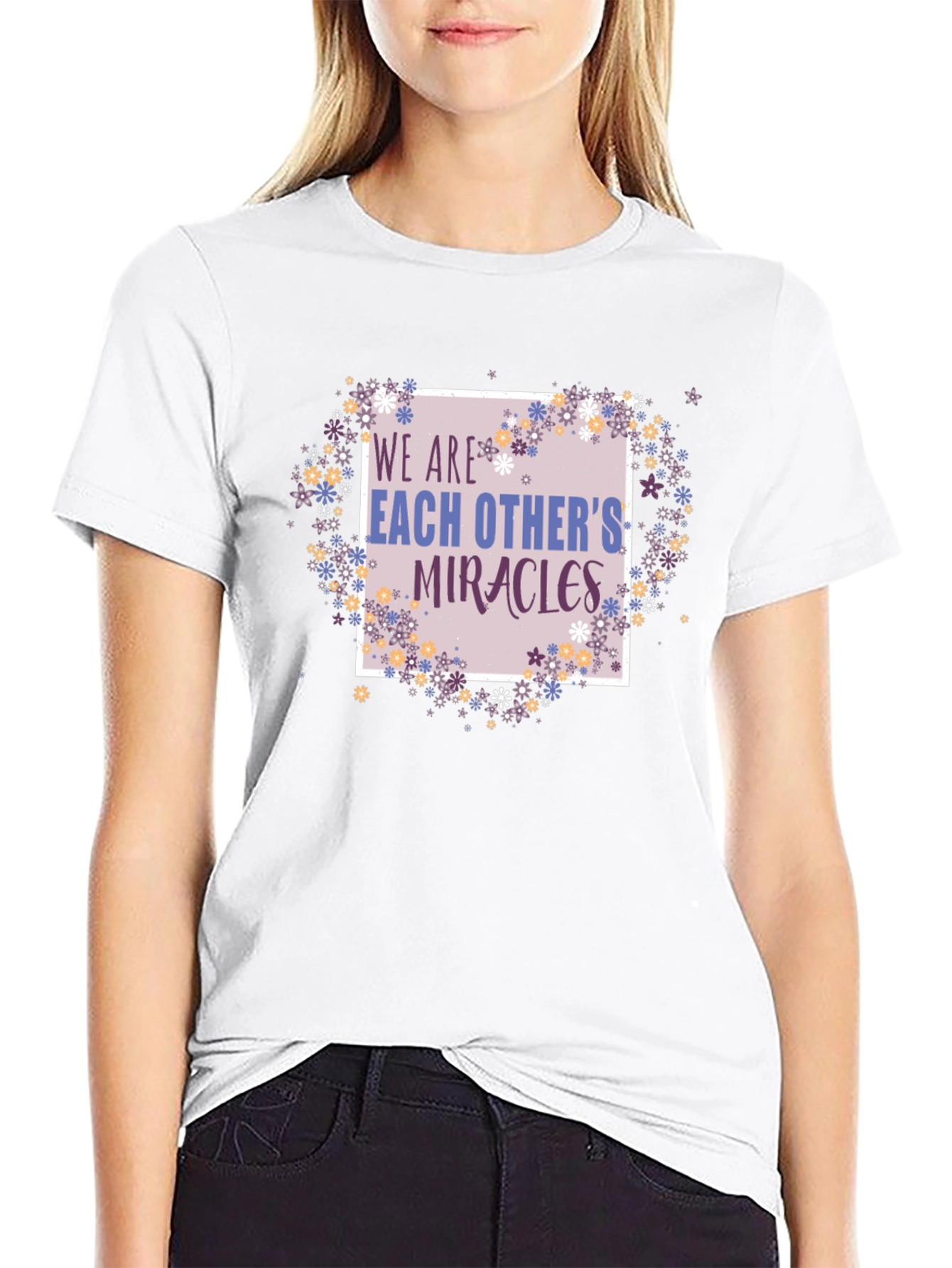 We Are Each Others Miracles Graphic T-Shirt