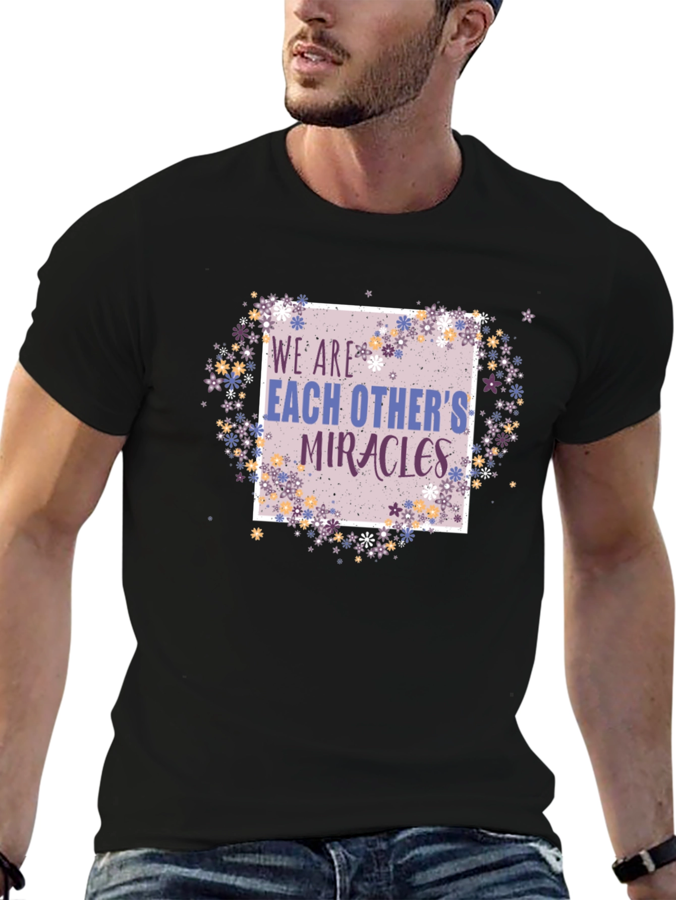 We Are Each Others Miracles Graphic T-Shirt