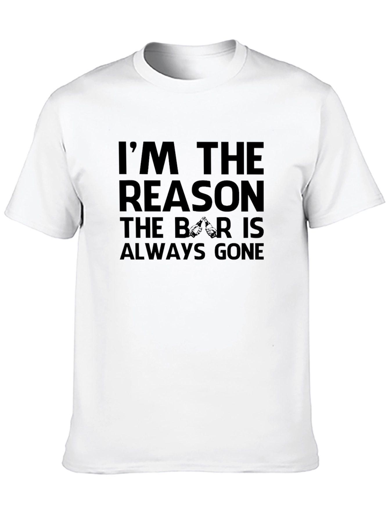 Im The Reason The Bar Is Always Gone T-Shirt