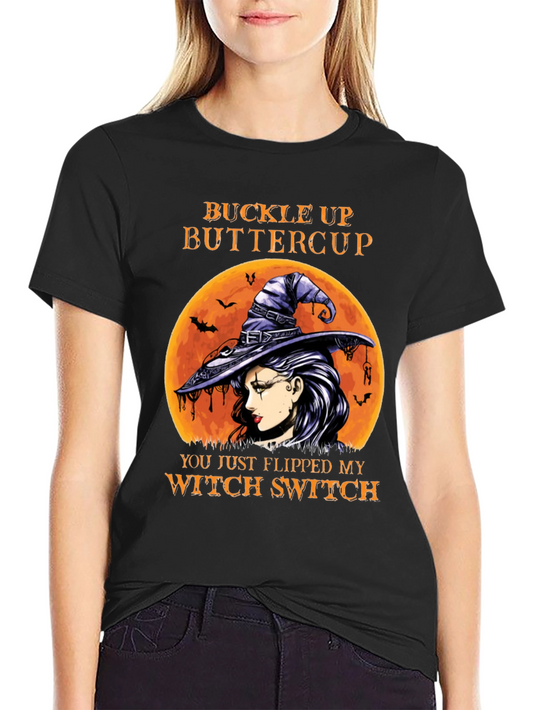 Buckle Up Buttercup Witch Graphic T-Shirt