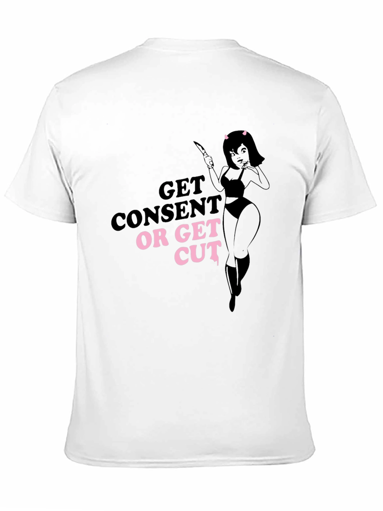 Get Consent or Get Cut T-Shirt