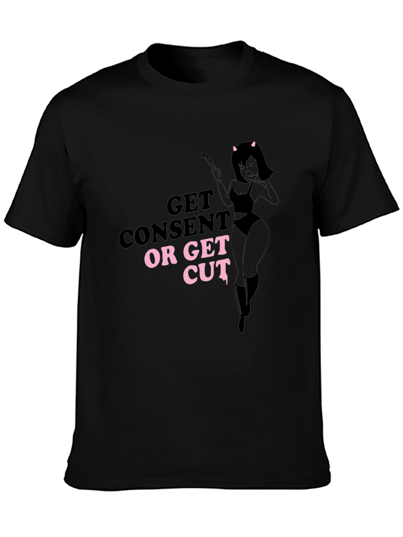 Get Consent or Get Cut T-Shirt