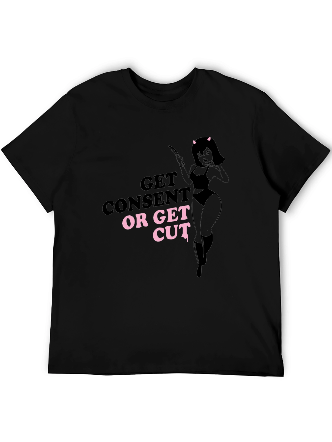 Get Consent or Get Cut T-Shirt