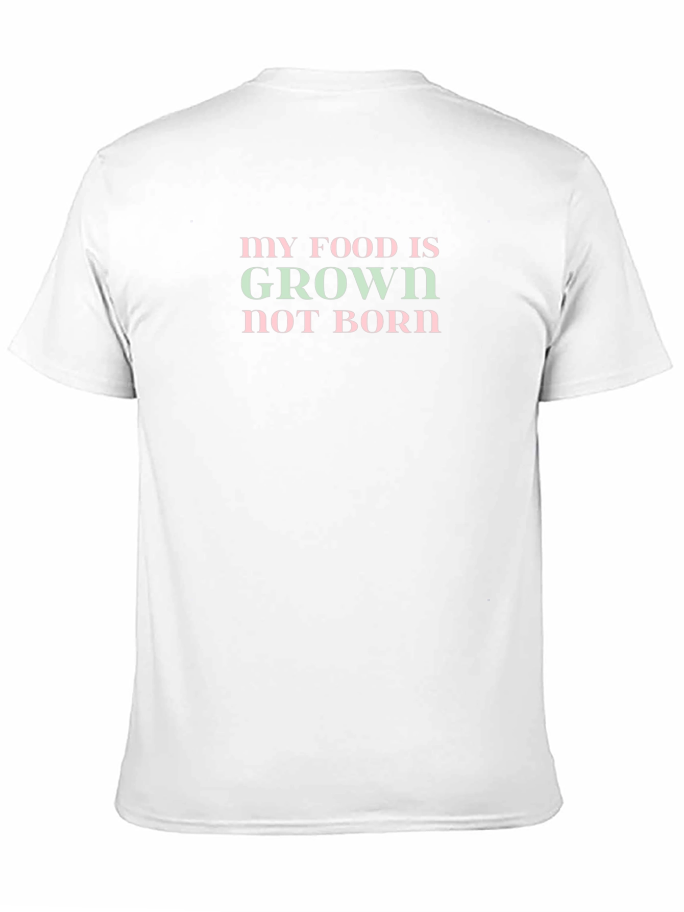 Vegan Statement T-Shirt - My Food is Grown