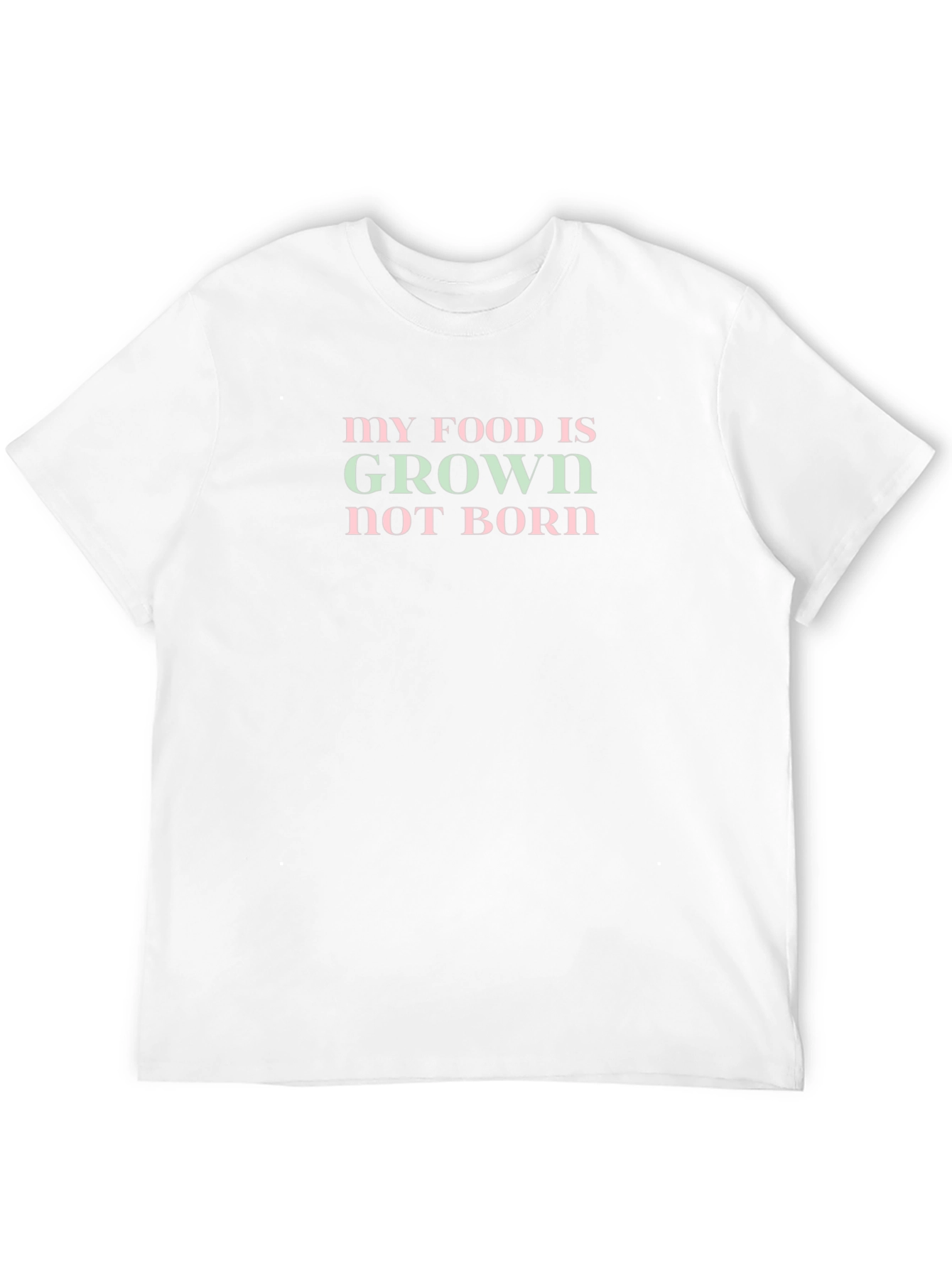 Vegan Statement T-Shirt - My Food is Grown