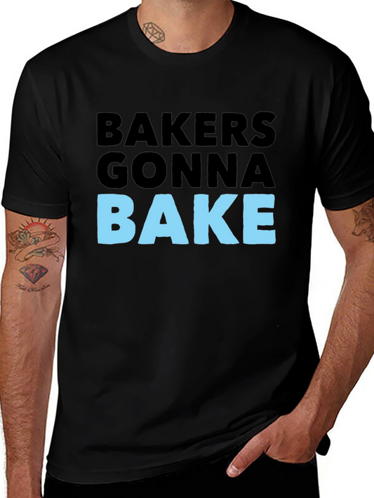 Bakers Gonna Bake Graphic Tee - Funny Baking T-Shirt