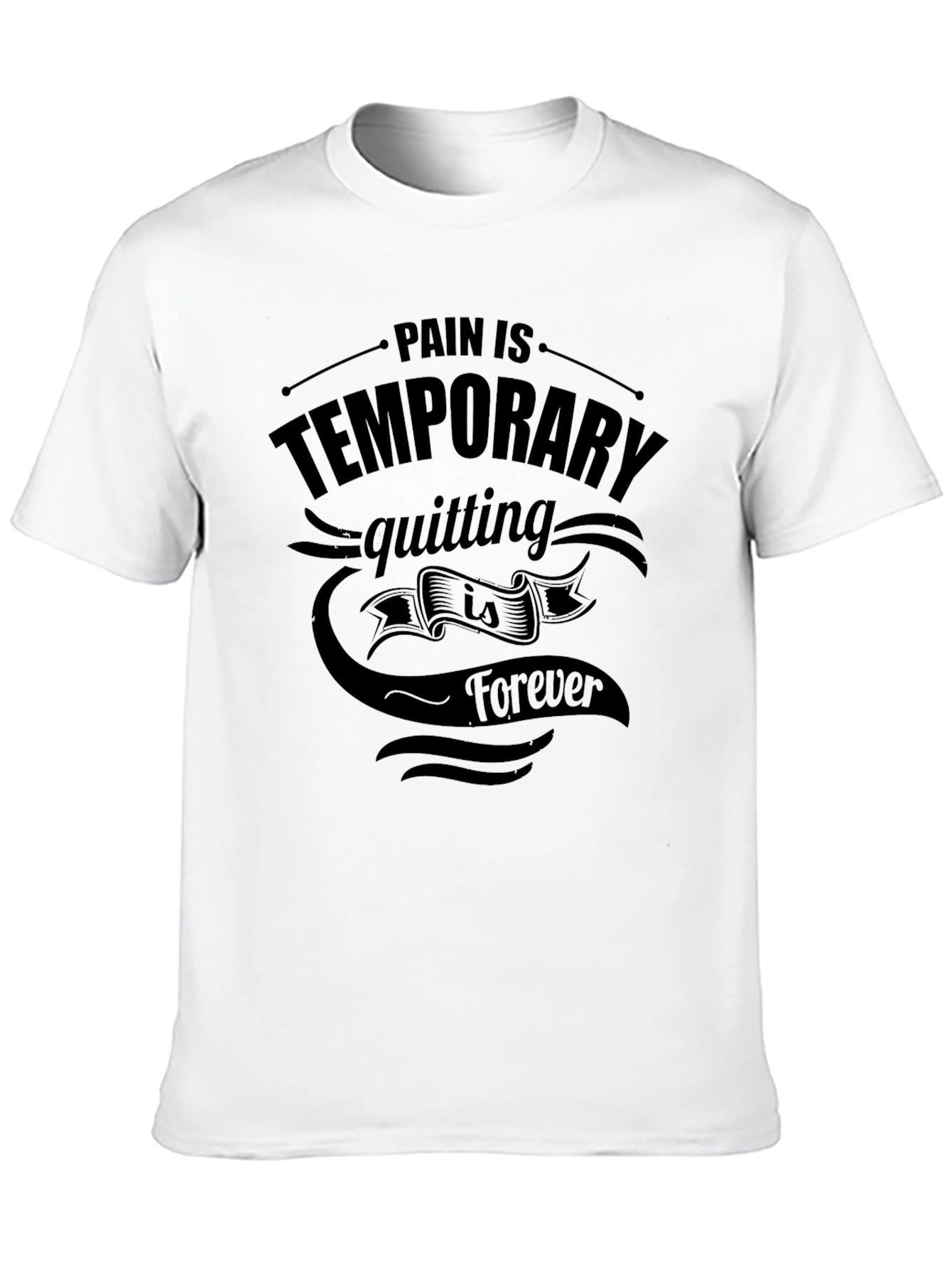 Motivational Pain Is Temporary T-Shirt