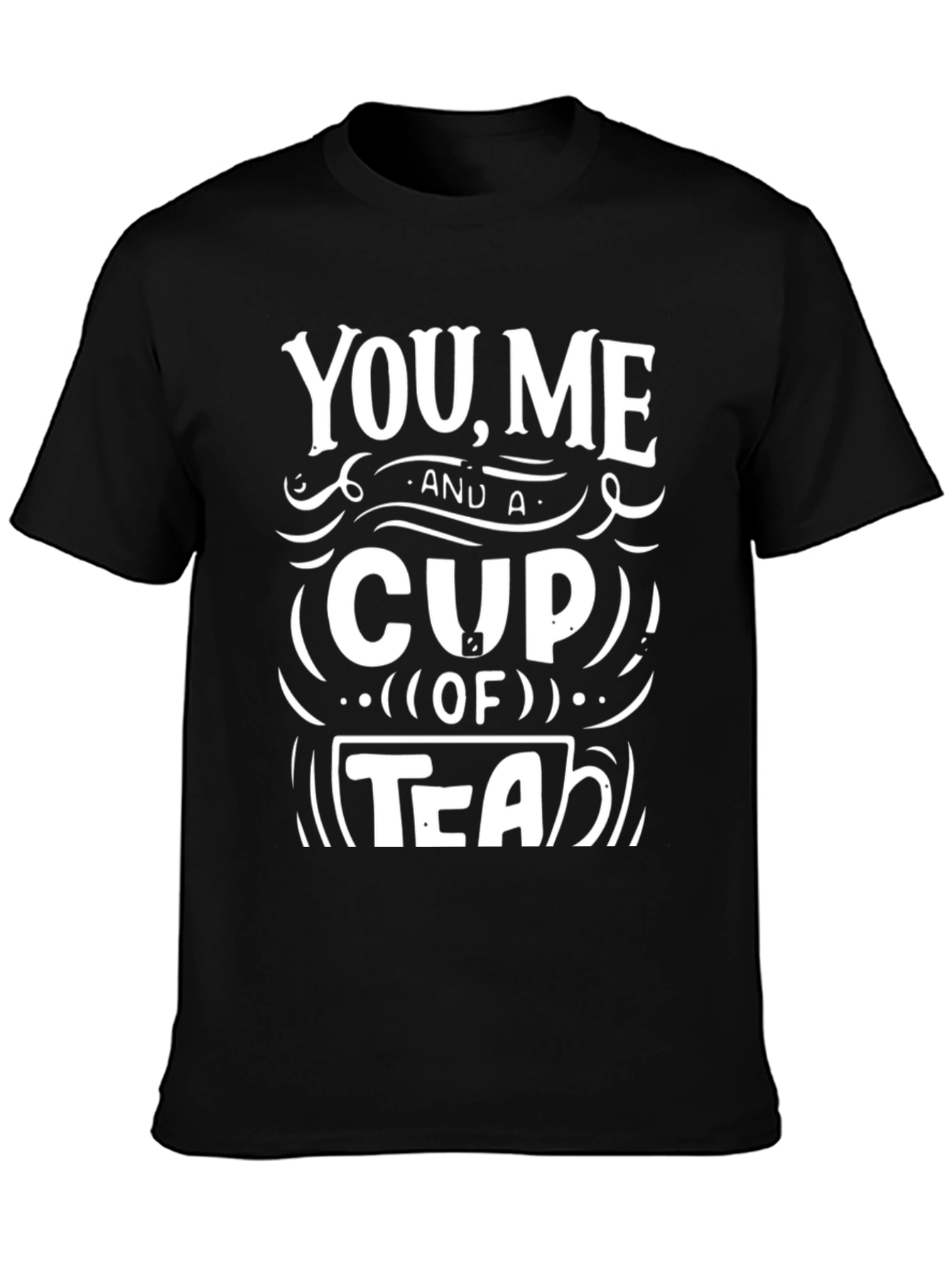 You Me & A Cup of Tea Graphic Tee