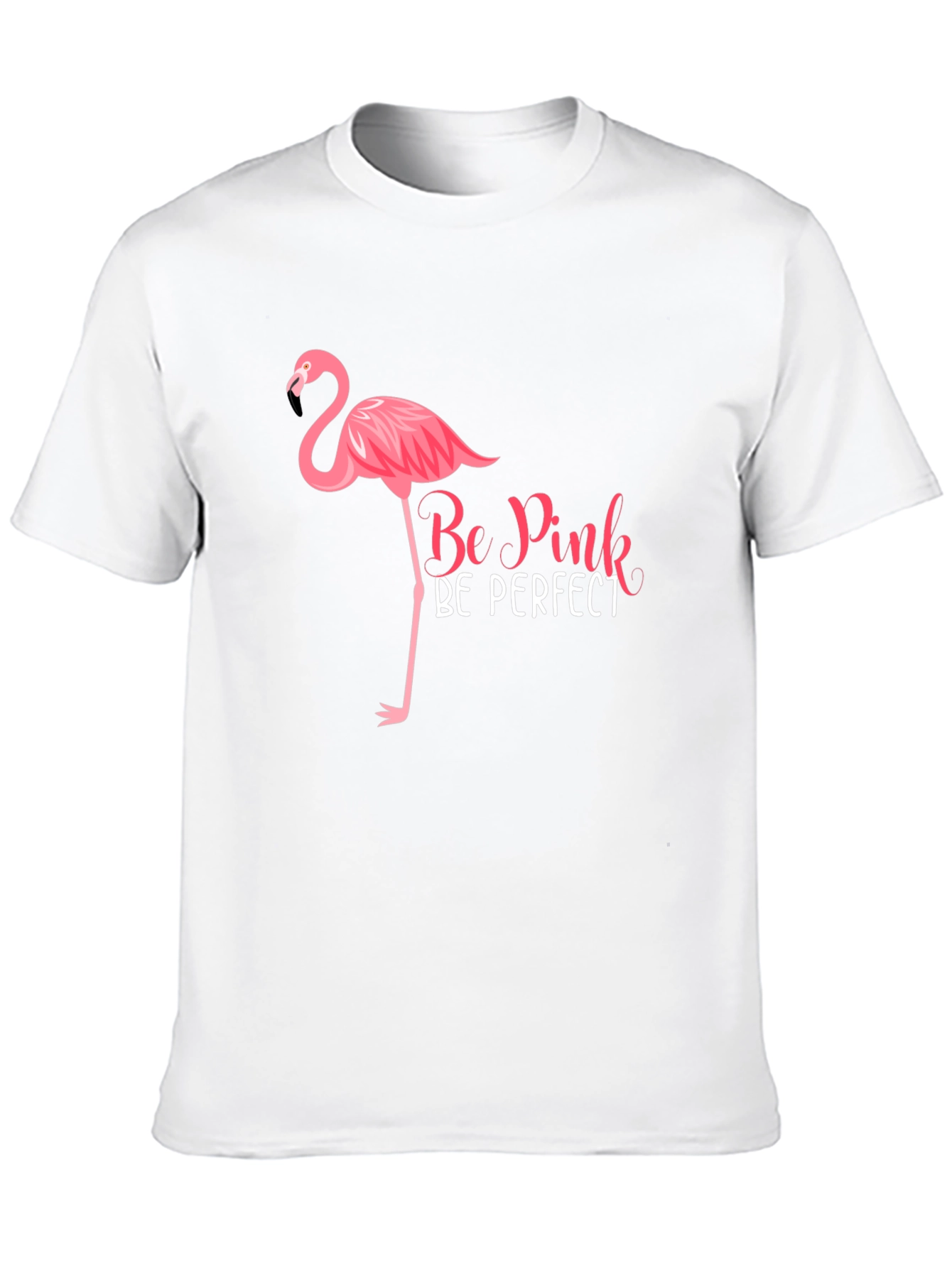 Be Pink Be Perfect T-Shirt - Flamingo Tee