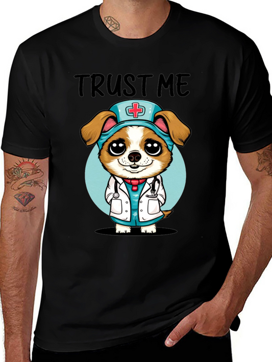 Trust Me Im a Dog-tor! Novelty T-Shirt