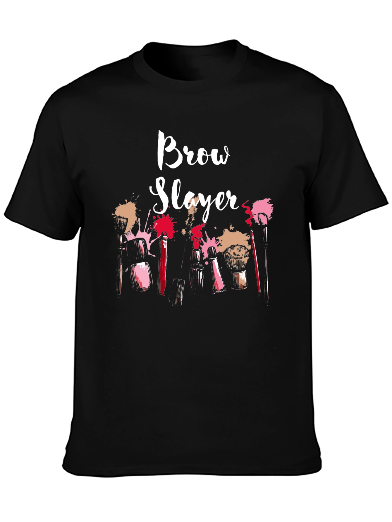 Brow Slayer T-Shirt - Makeup Artist Apparel