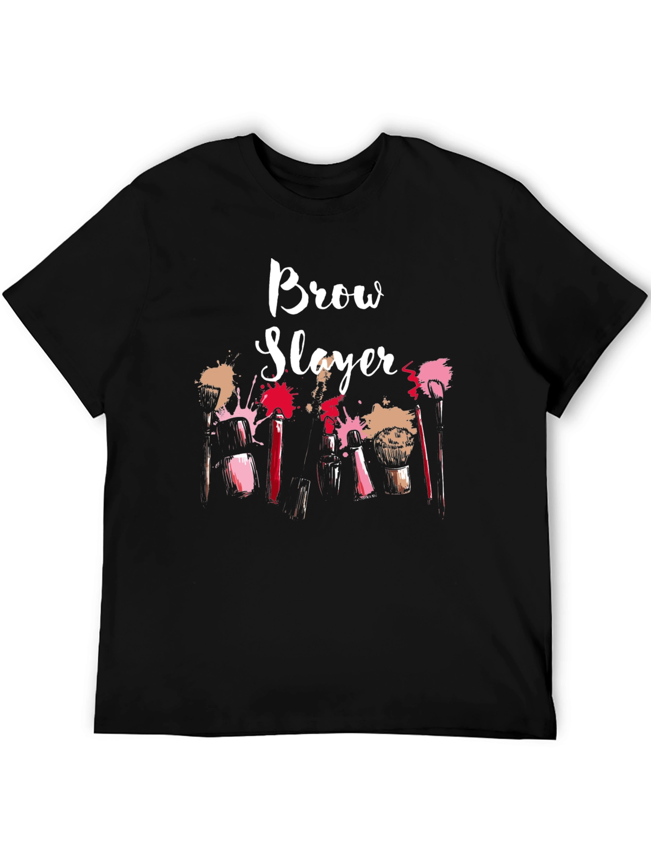 Brow Slayer T-Shirt - Makeup Artist Apparel