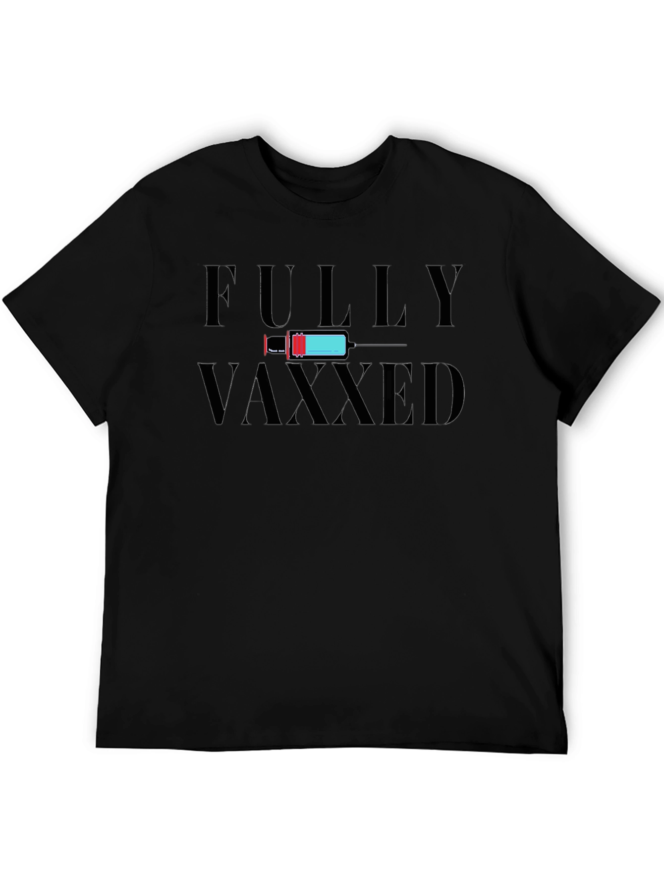Fully Vaxxed Graphic Tee - Vaccine Awareness Shirt