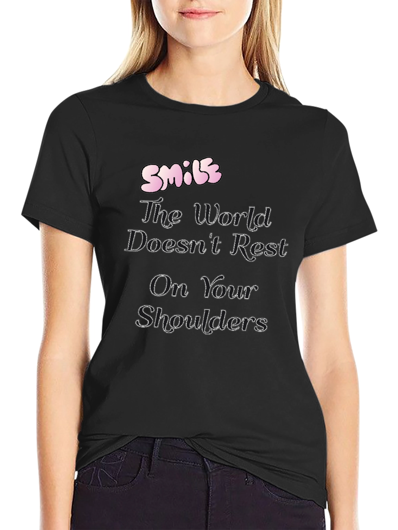 Smile T-Shirt: The World Doesnt Rest
